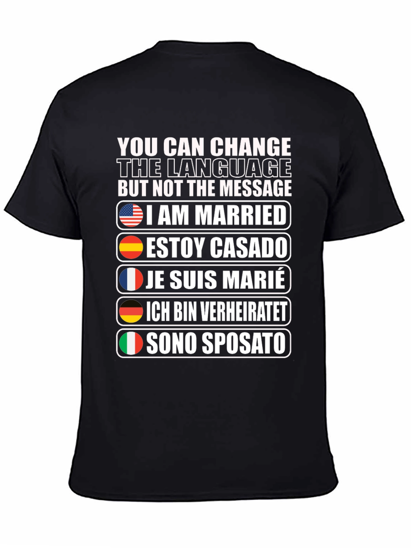 I Am Married T-Shirt - Multiple Languages
