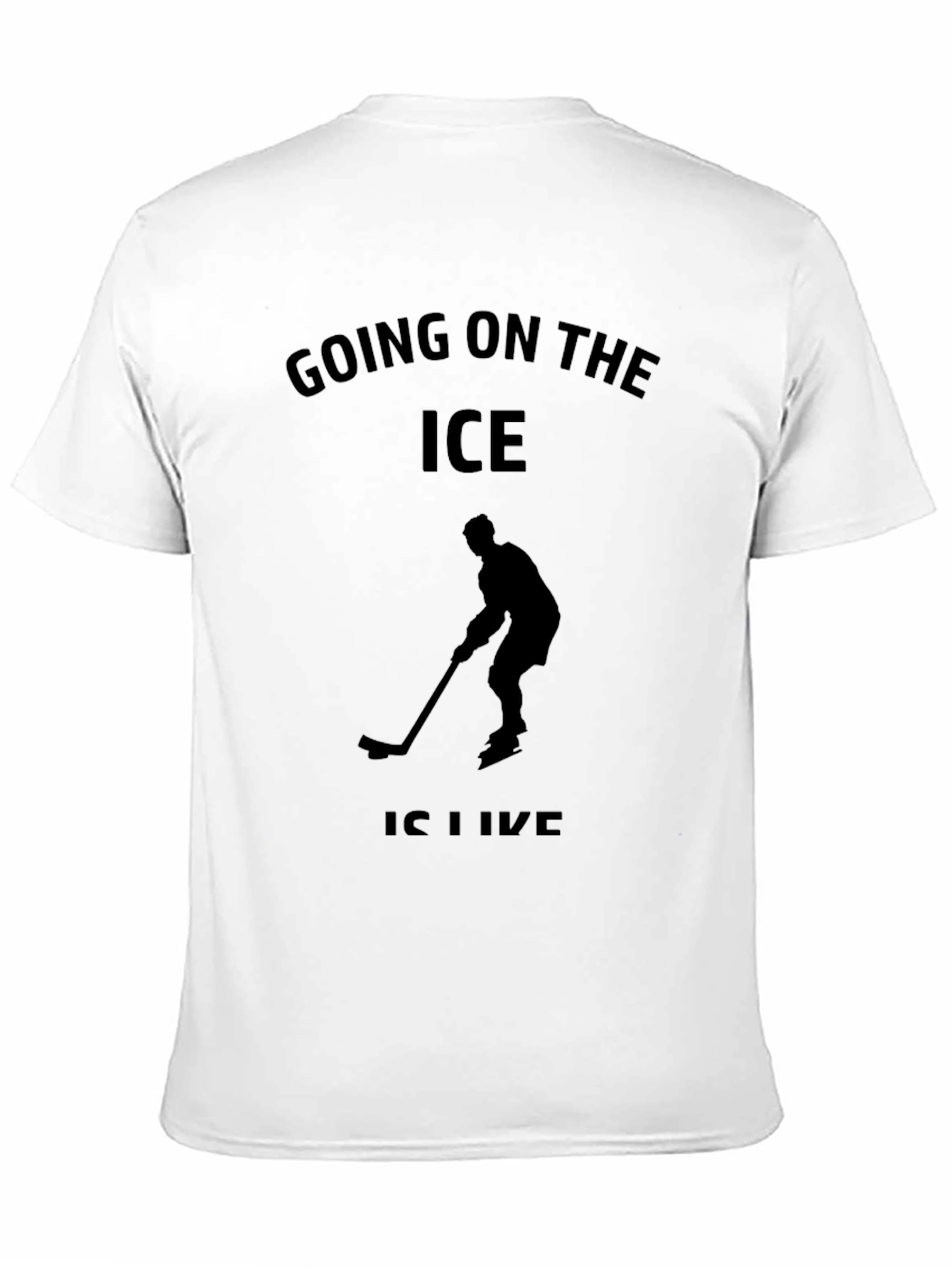 Going On The Ice Hockey T-Shirt