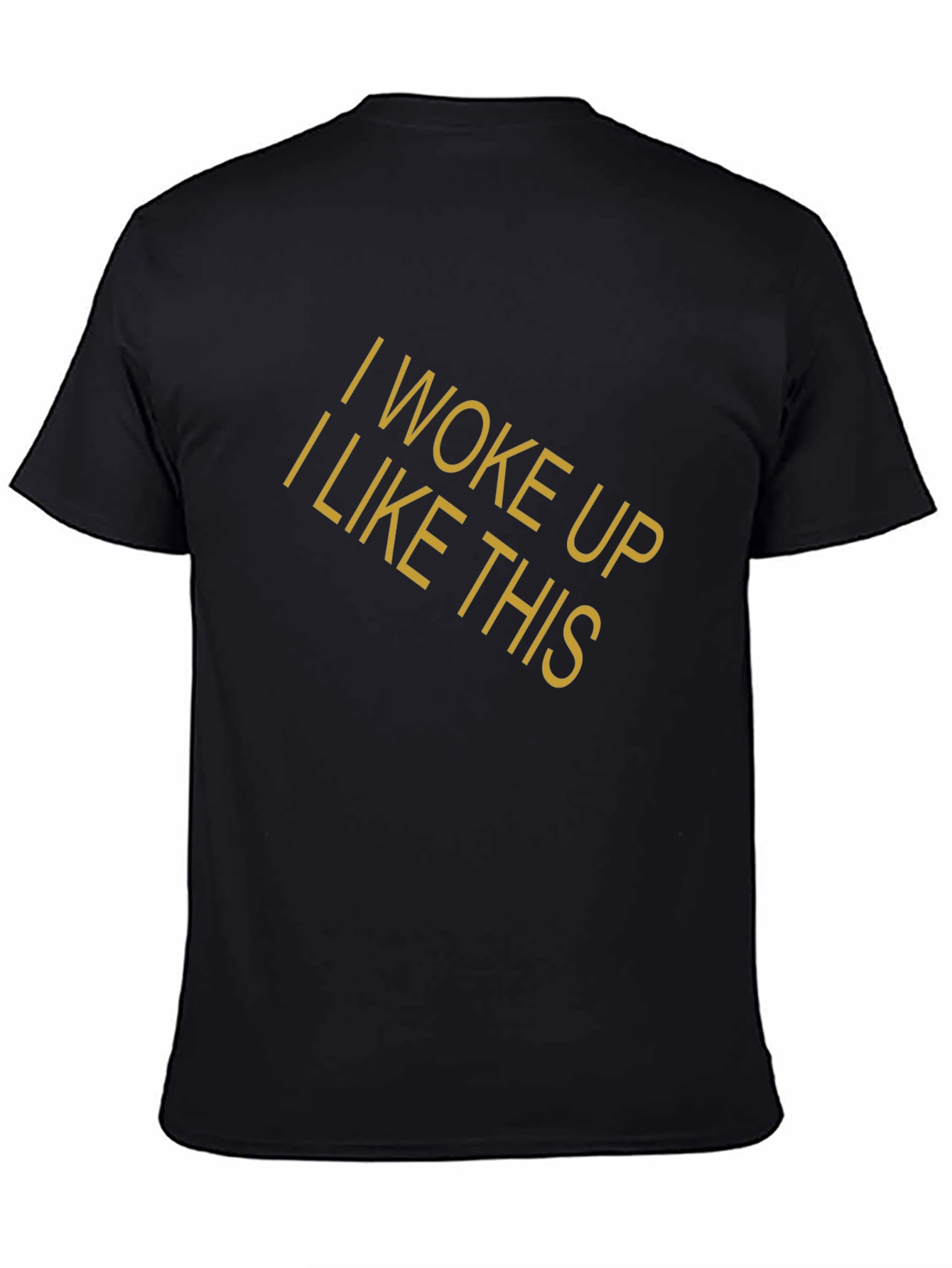 I Woke Up Like This Graphic Tee - Black