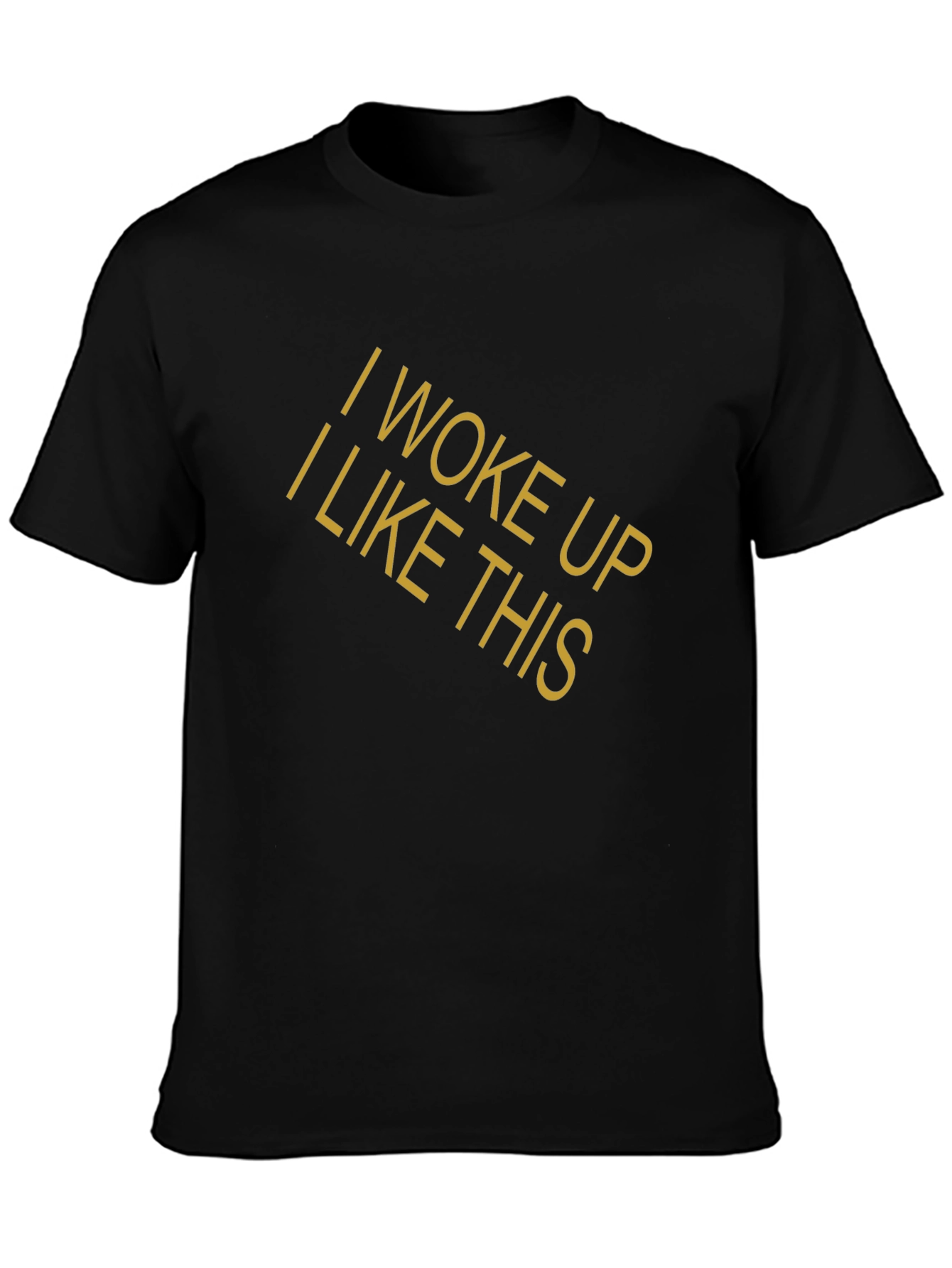 I Woke Up Like This Graphic Tee - Black