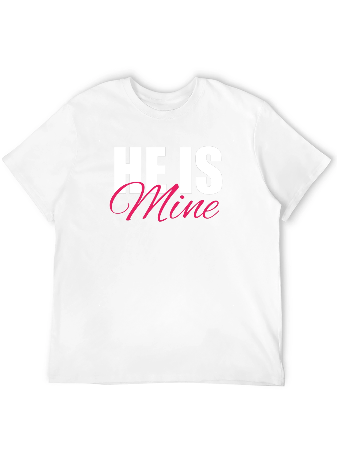 He Is Mine T-Shirt - Black Crew Neck Tee