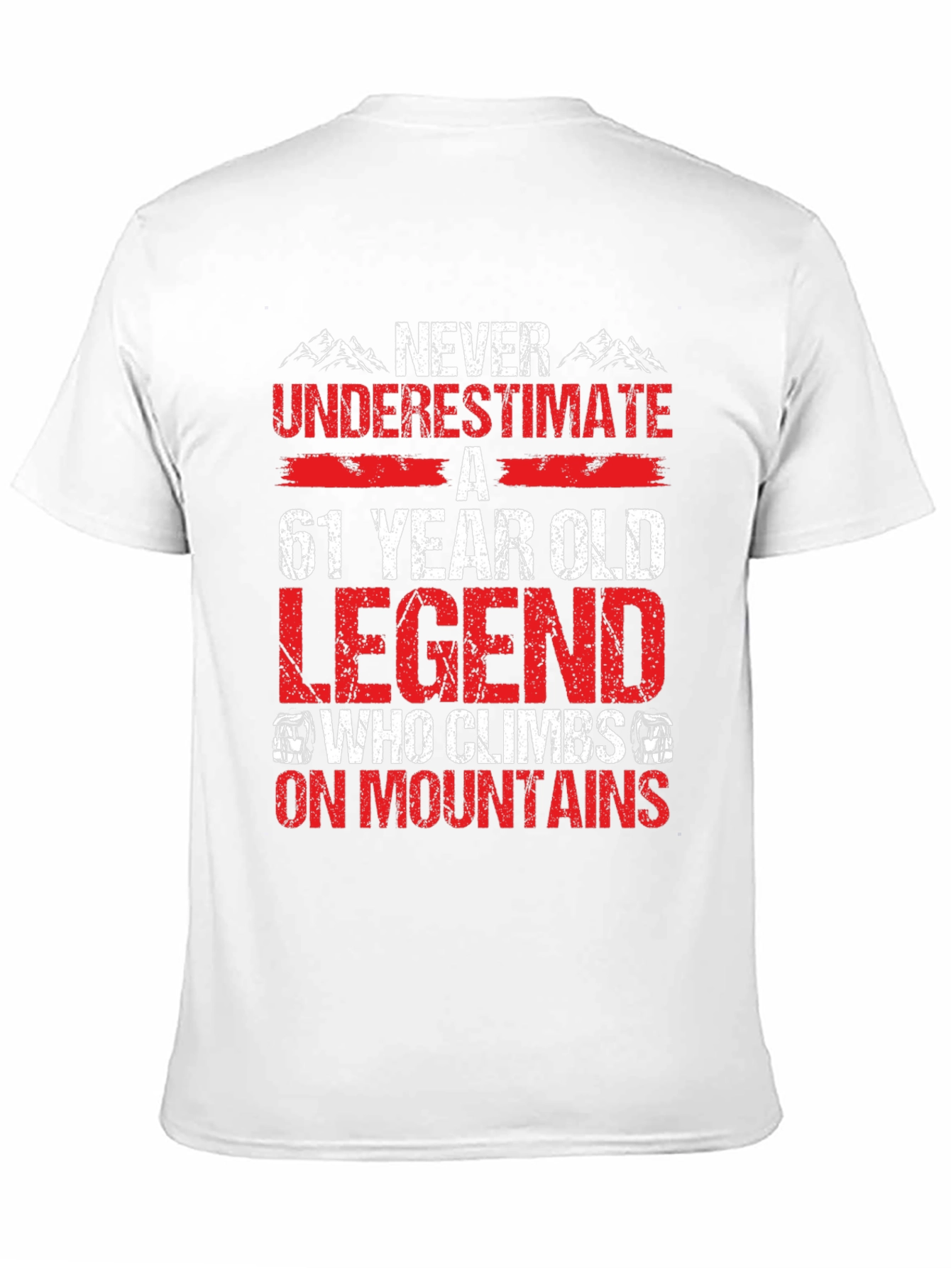 61 Year Old Legend Mountain Climber Graphic T-Shirt