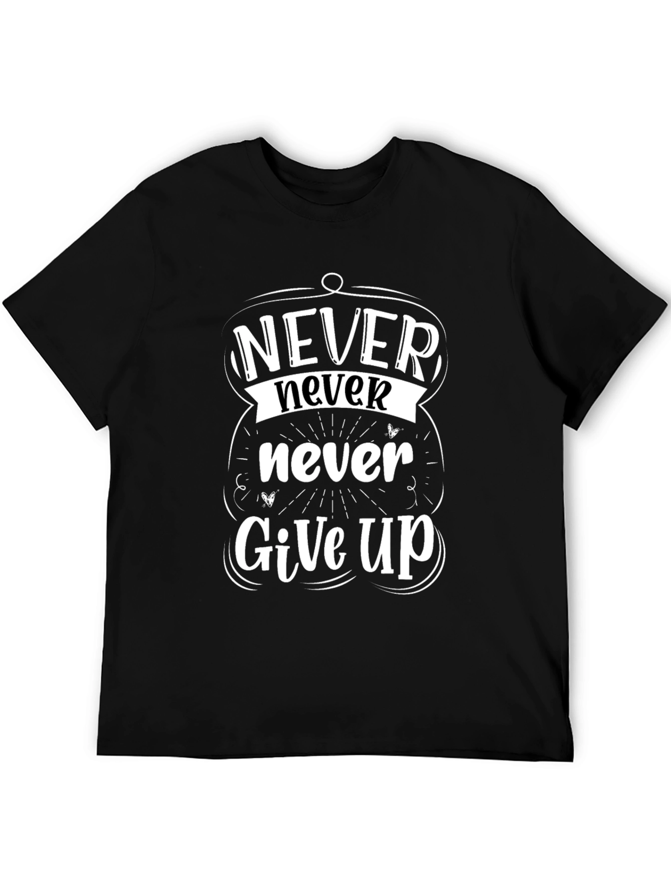 Never Give Up Motivational Graphic Tee - Black