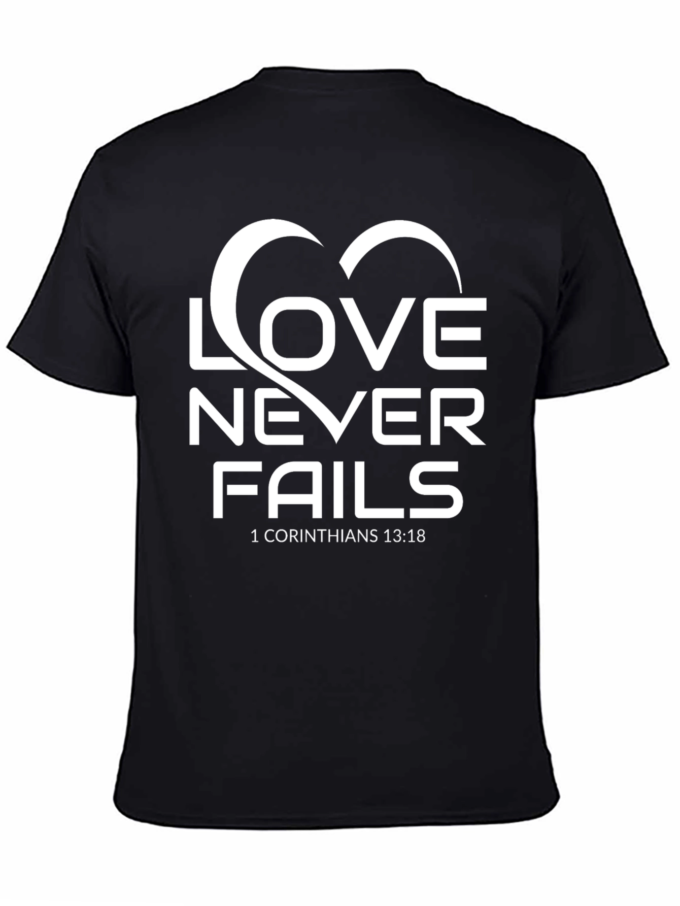 Love Never Fails T-Shirt - Christian Inspired Design