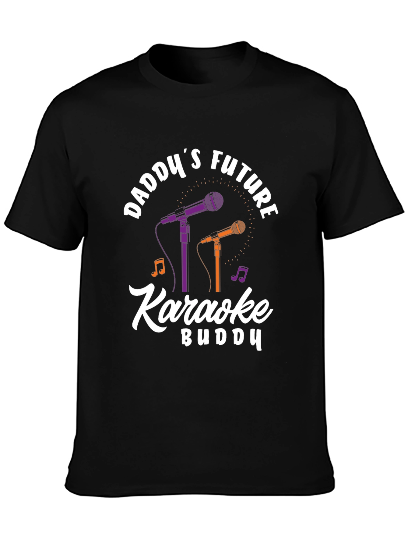 Daddys Future Karaoke Buddy T-Shirt