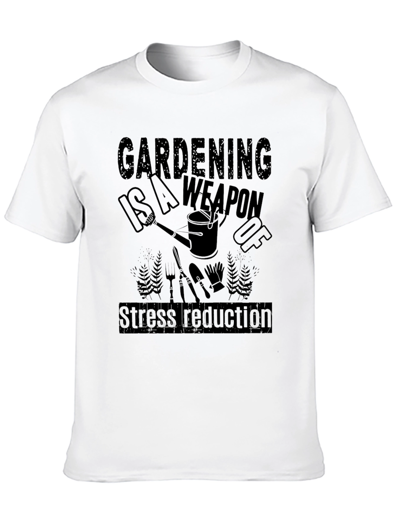 Gardening is a Weapon T-Shirt - Stress Reduction