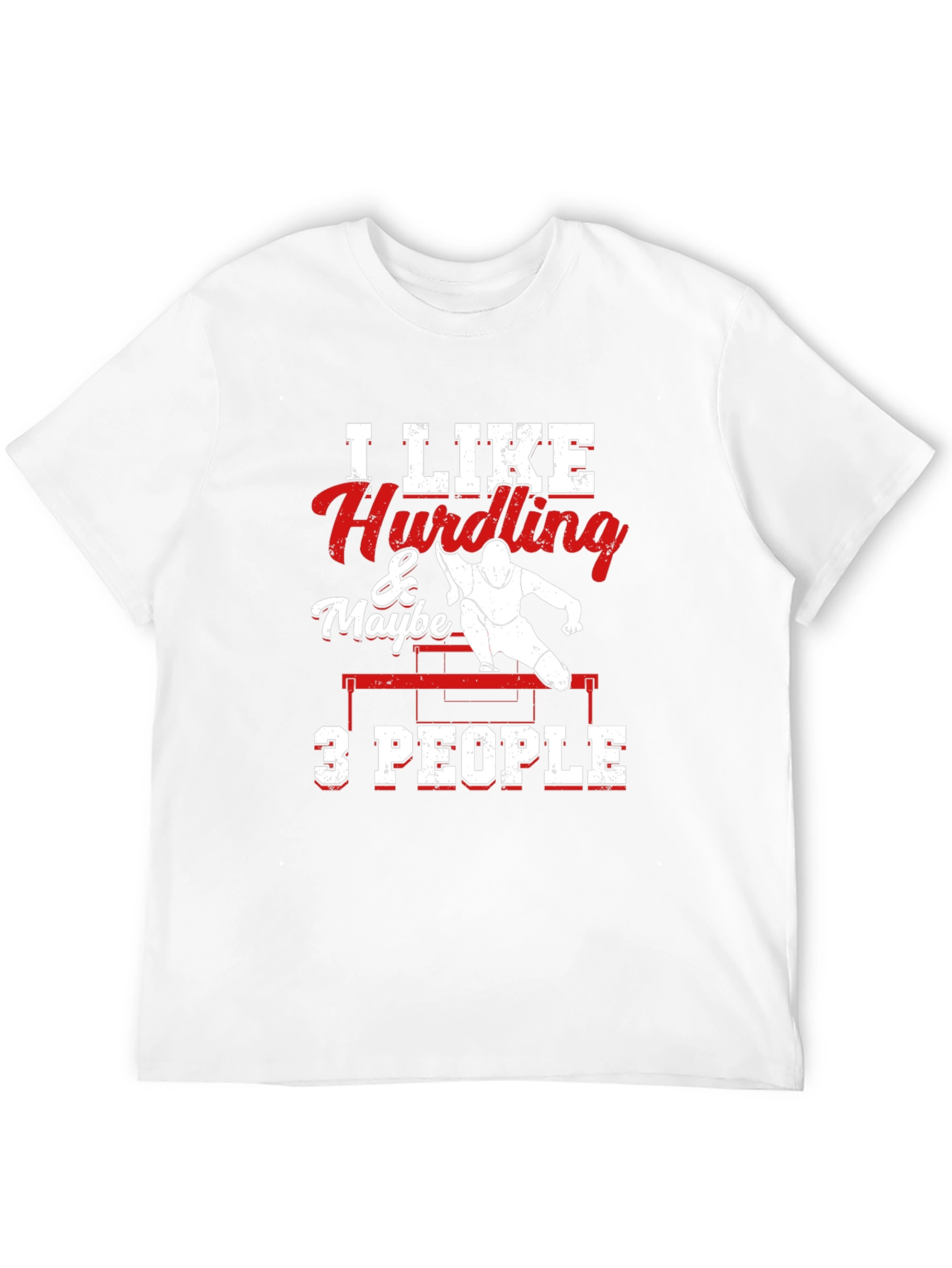 I Like Hurdling & Maybe 3 People T-Shirt