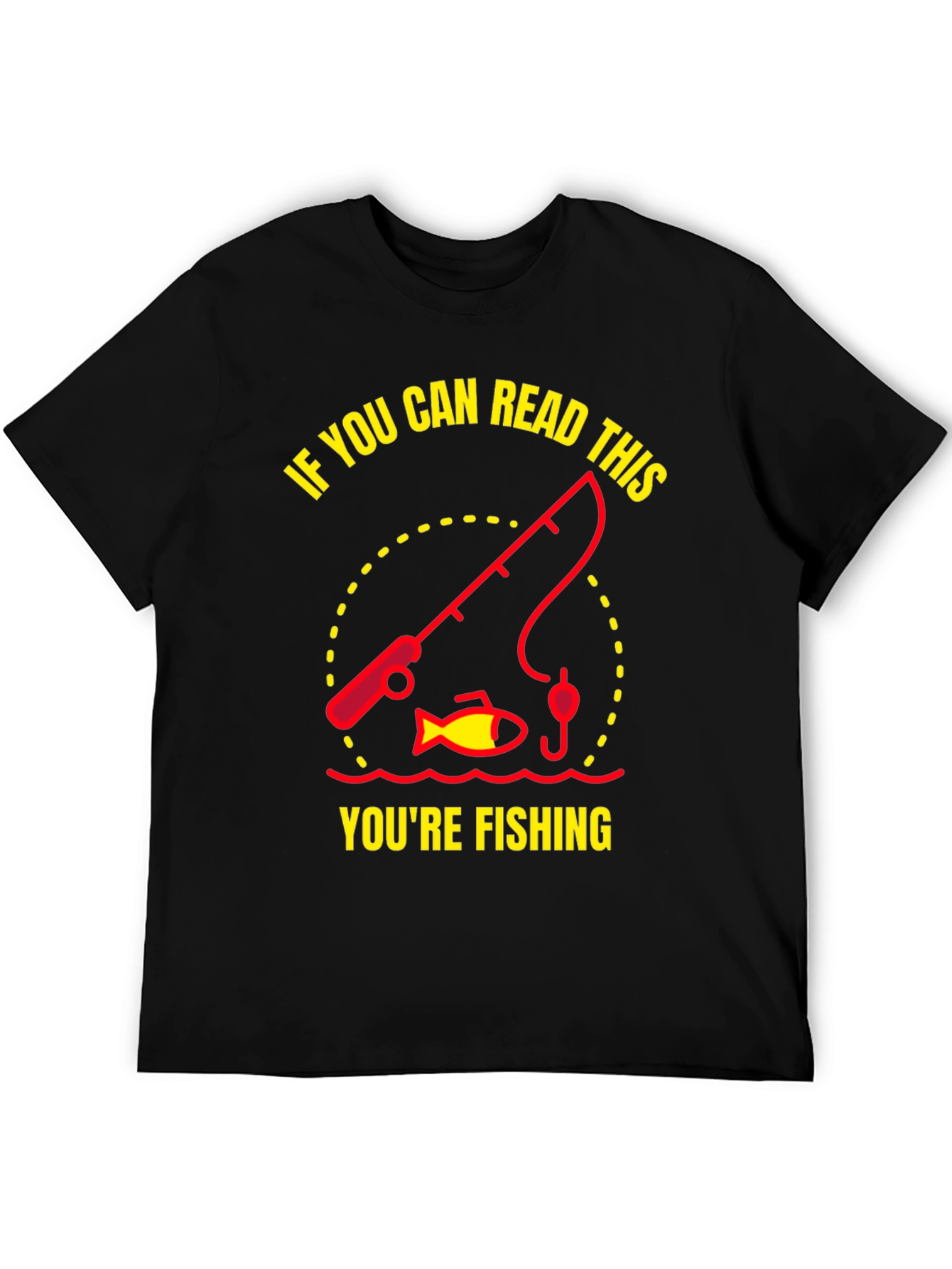 Fishing Graphic T-Shirt - Read This Youre Fishing!