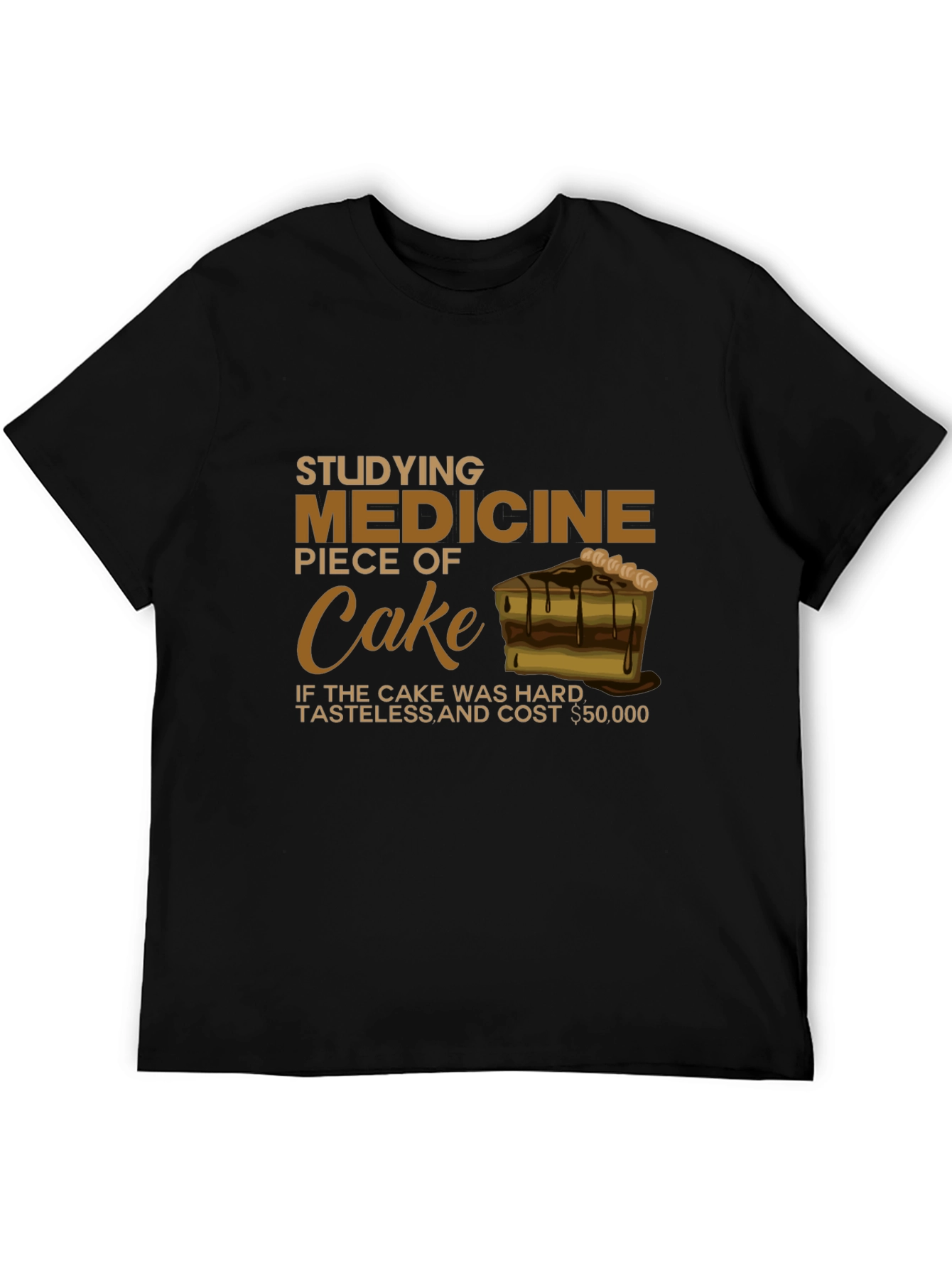 Studying Medicine Piece of Cake Black T-Shirt