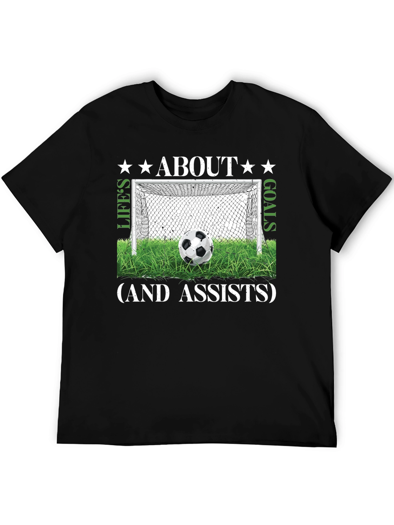 Lifes Goals & Assists Soccer T-Shirt