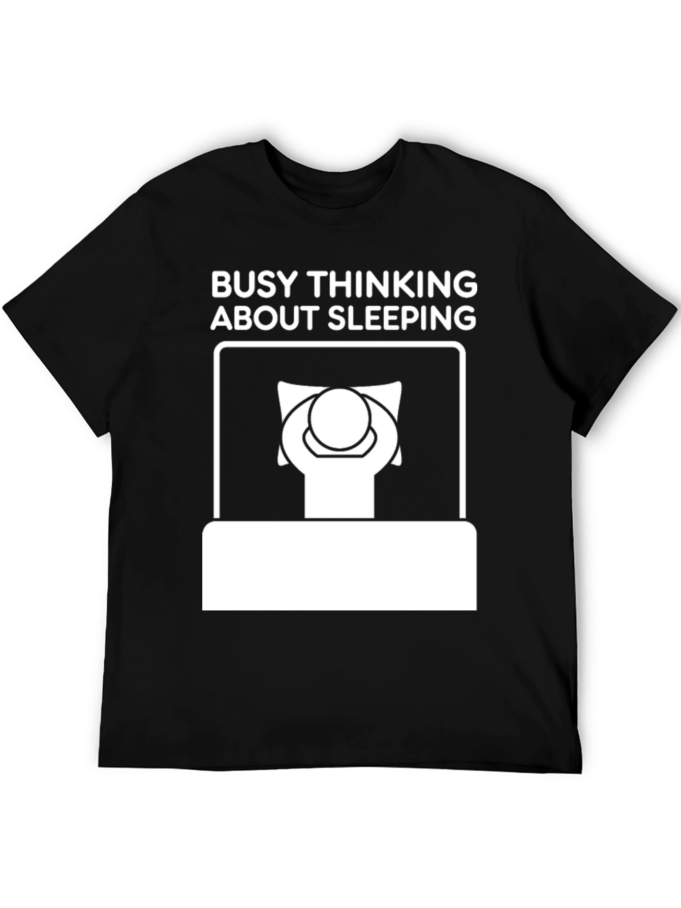 Busy Thinking About Sleeping Graphic Tee