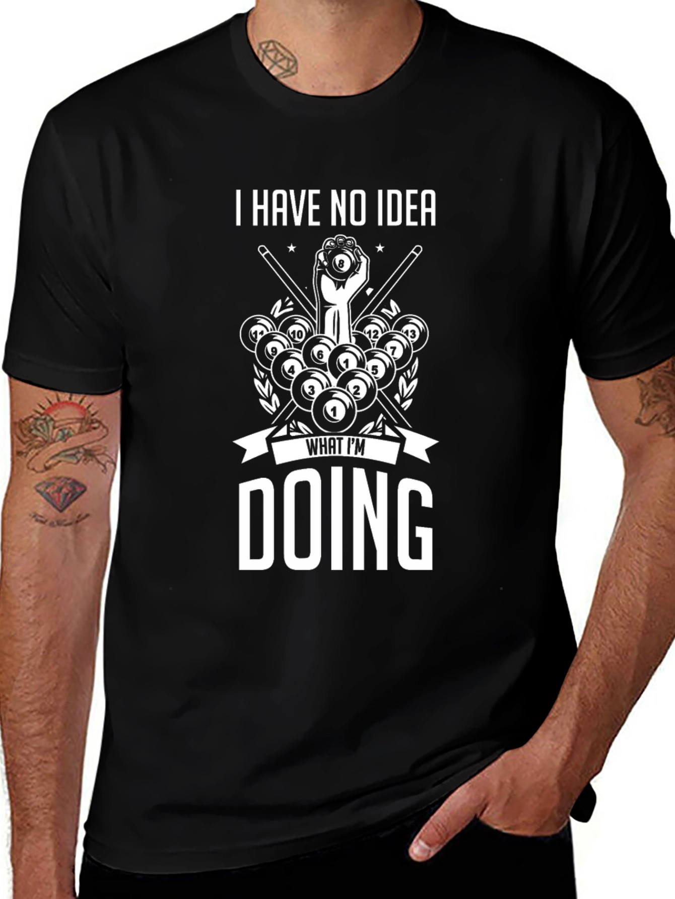 I Have No Idea What Im Doing Billiards T-Shirt