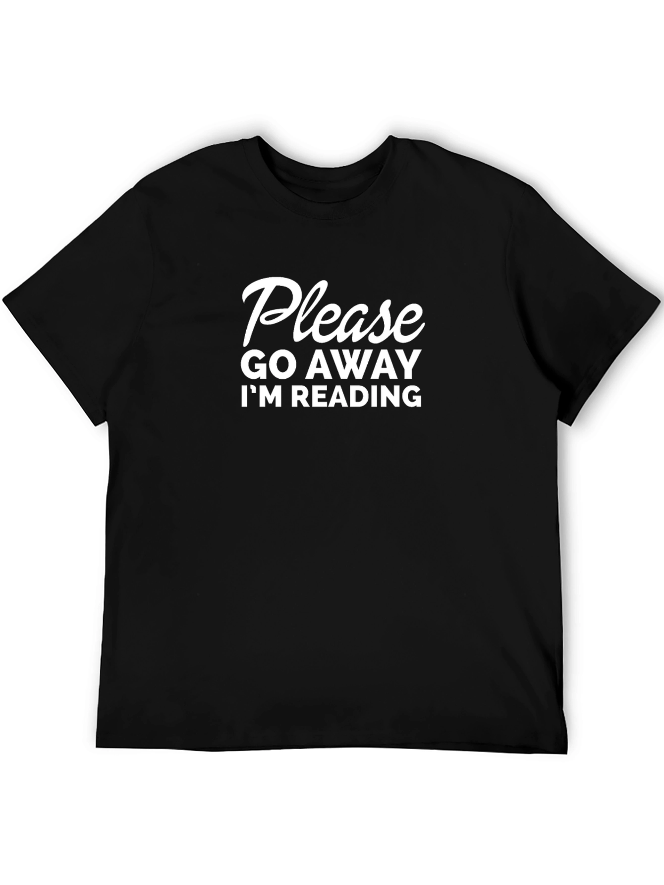 Please Go Away Im Reading - Novelty Tee