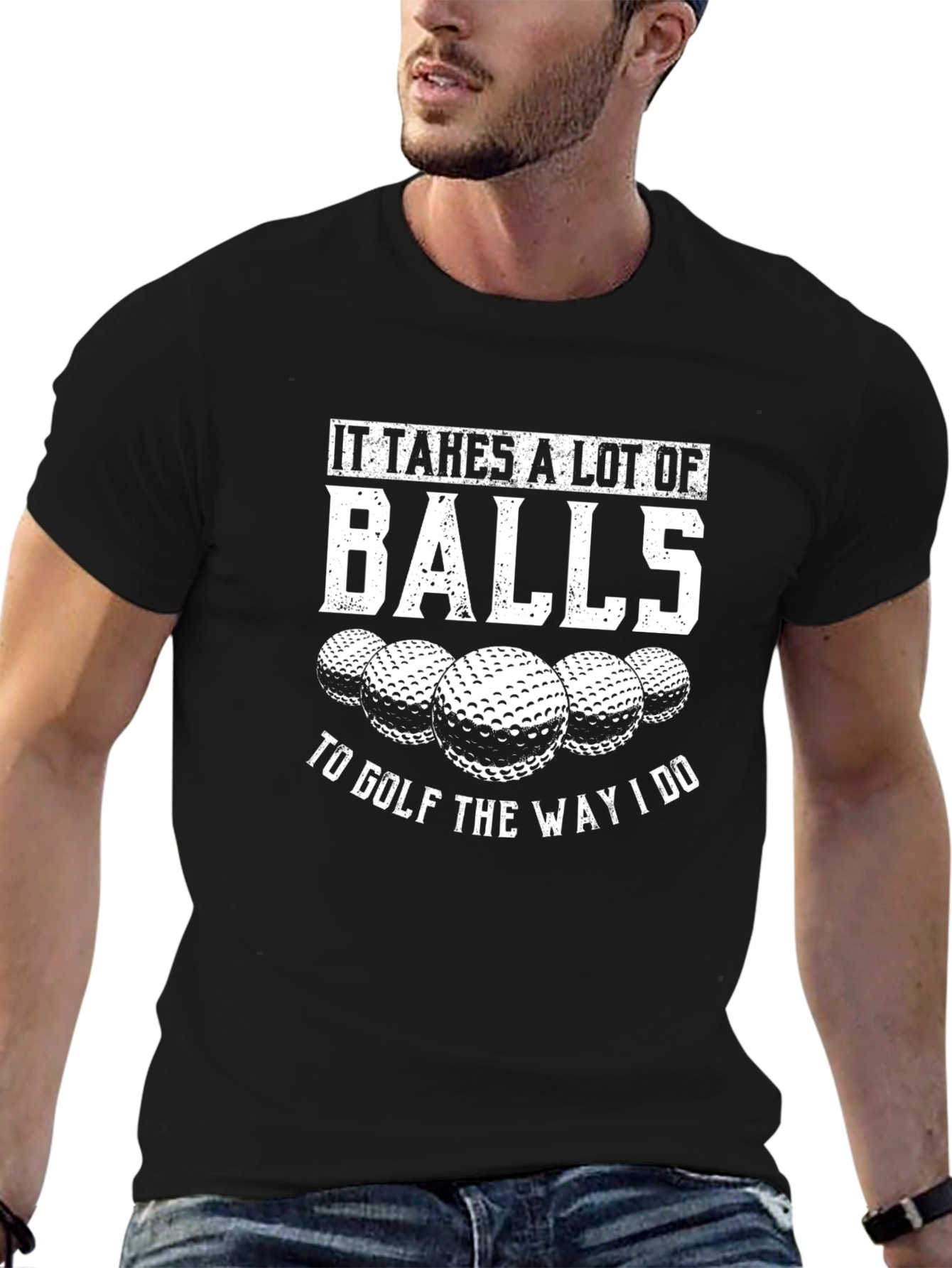 It Takes a Lot of Balls to Golf T-Shirt