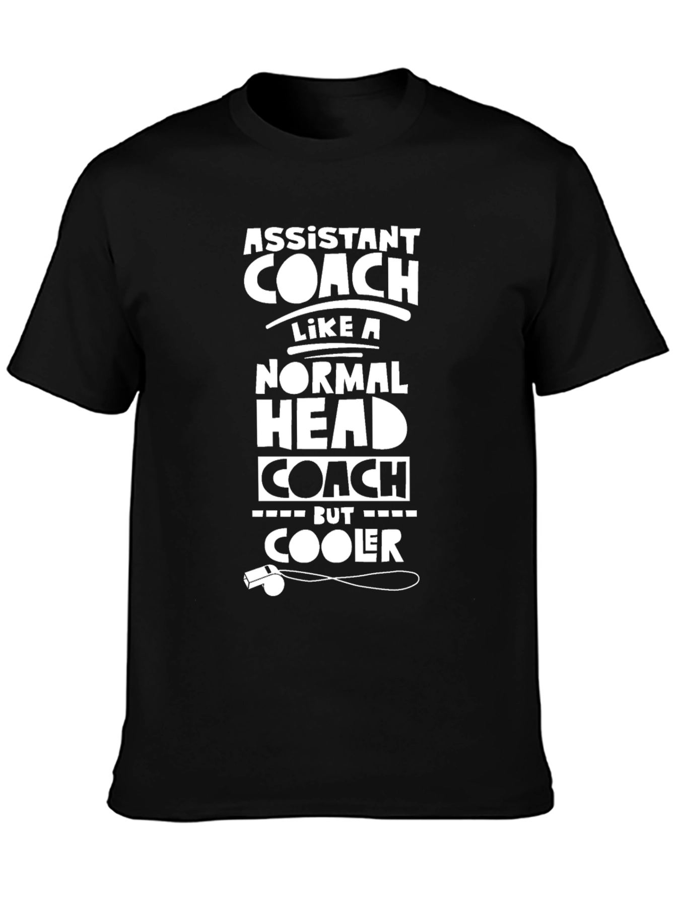 Assistant Coach T-Shirt - But Cooler