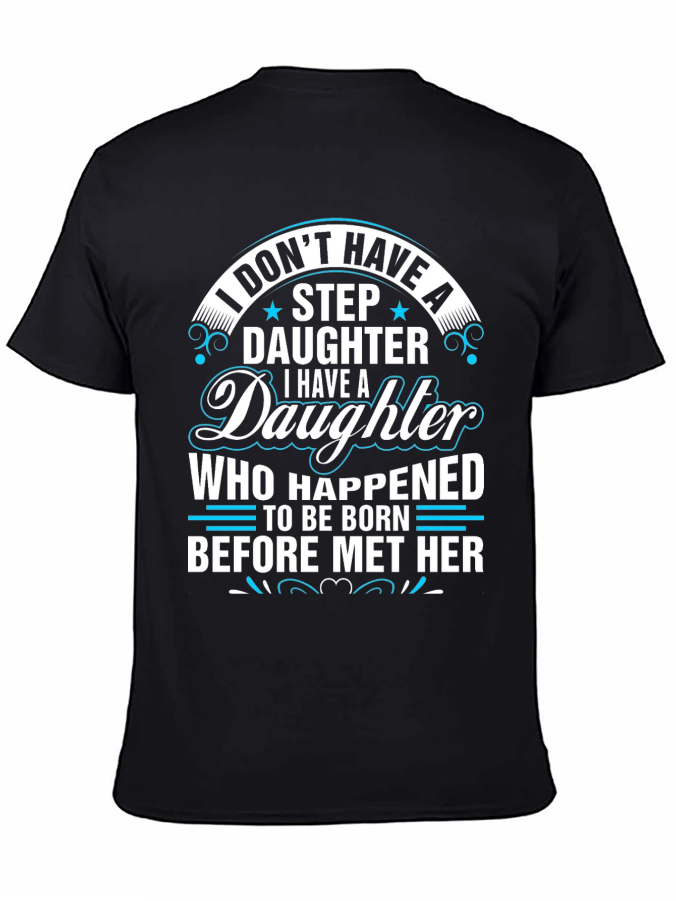 Funny Daughter T-Shirt Gift for Dad