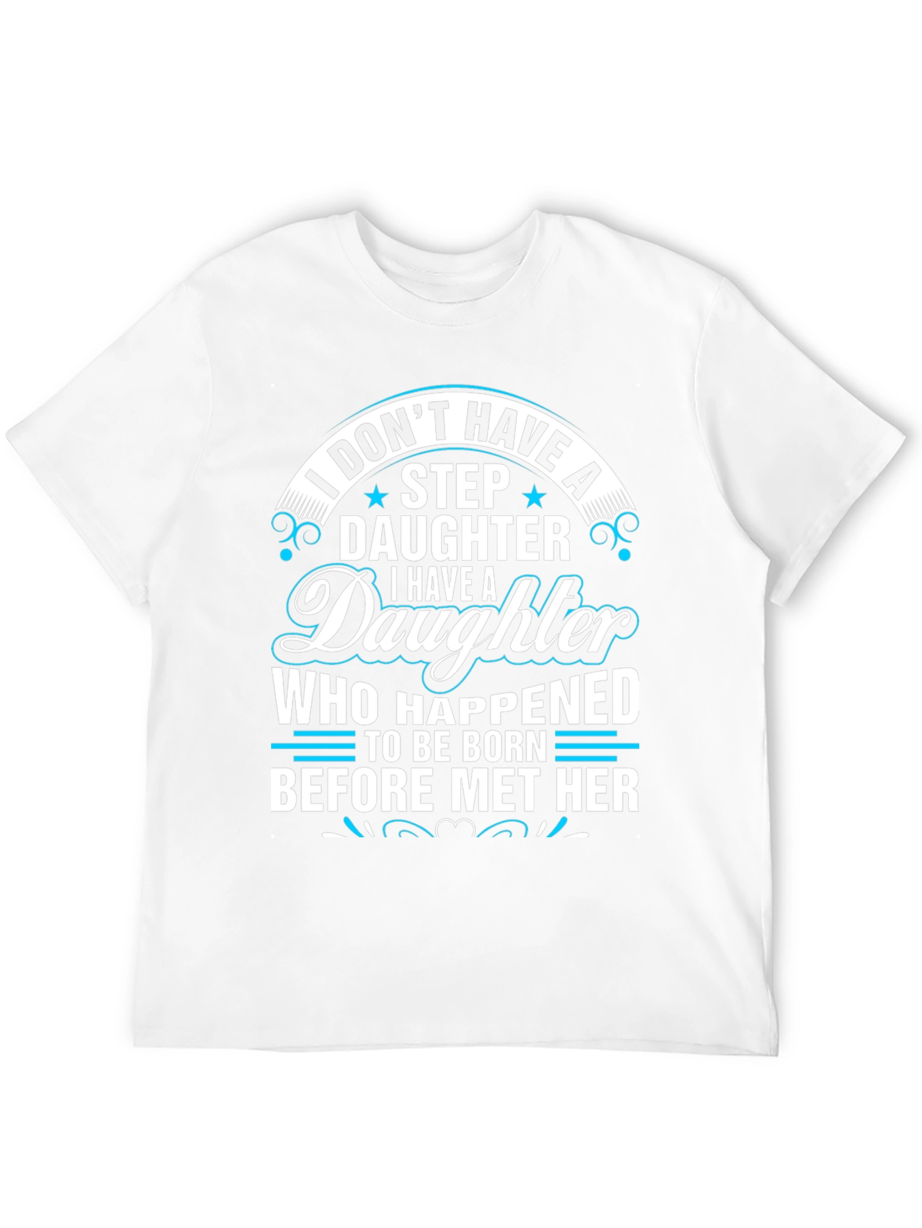 Funny Daughter T-Shirt Gift for Dad