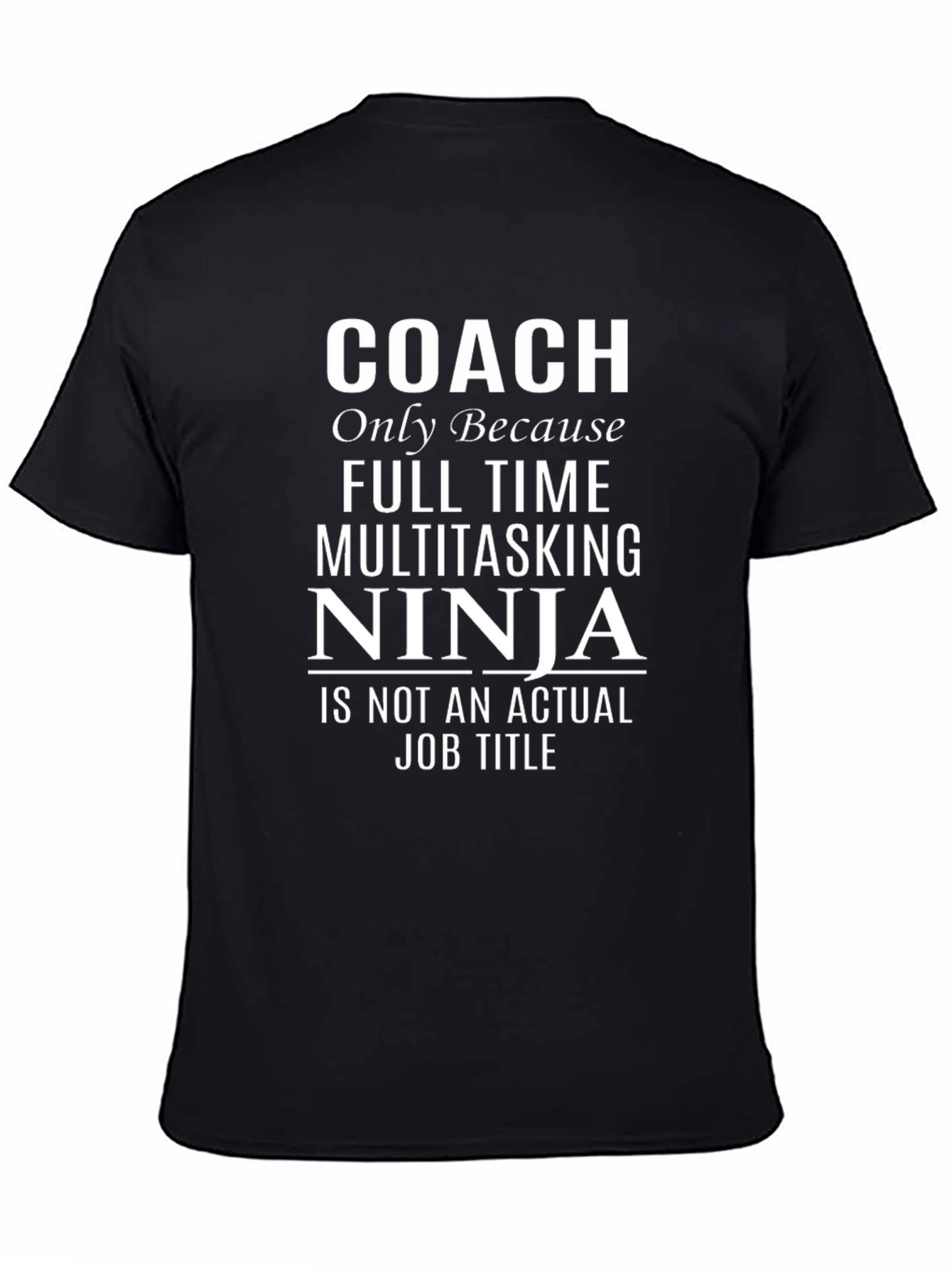 Coach Ninja T-Shirt - Funny Job Title Tee