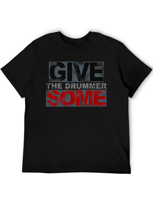 Give The Drummer Some Graphic Tee - Black Cotton T-Shirt