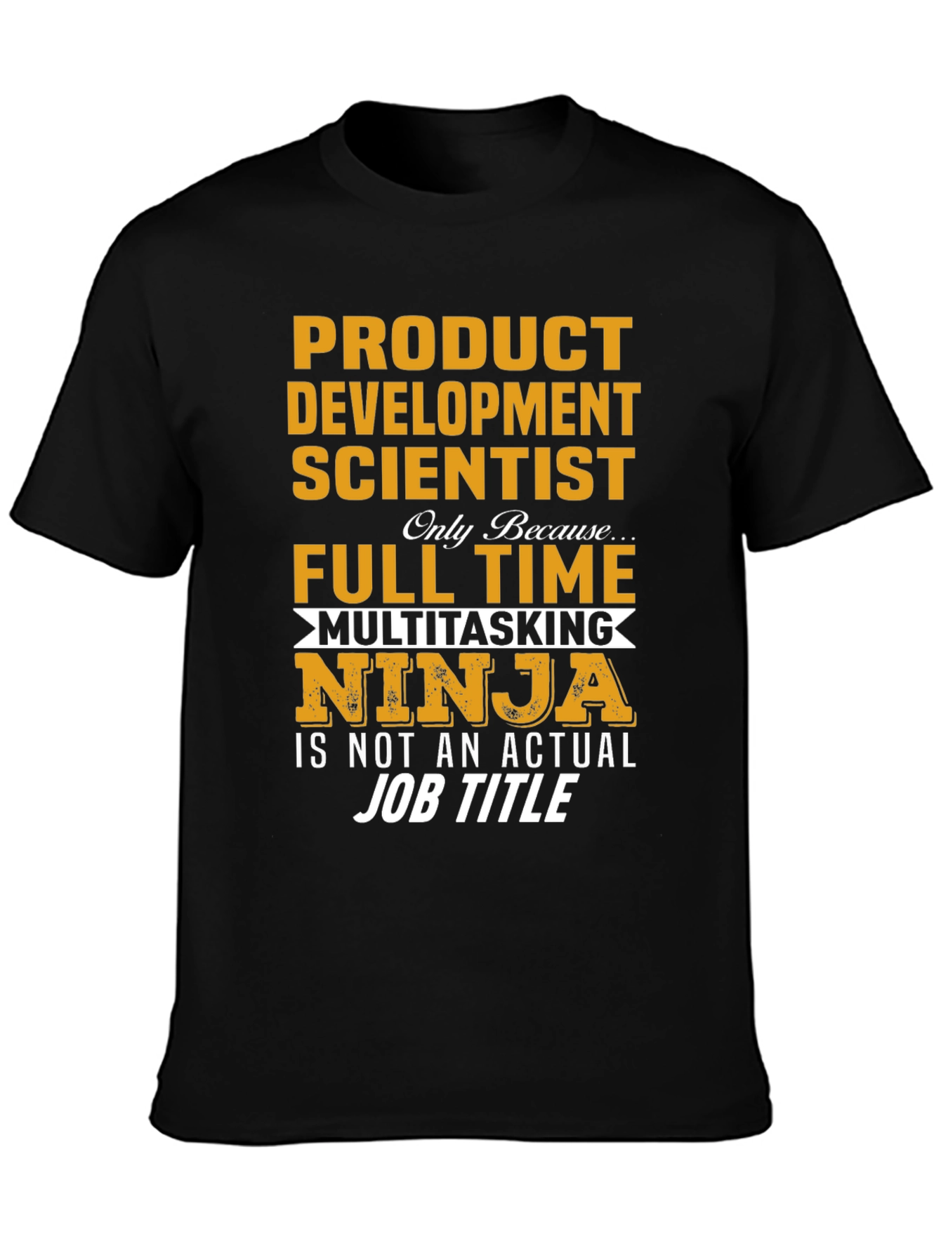 Product Development Scientist T-Shirt