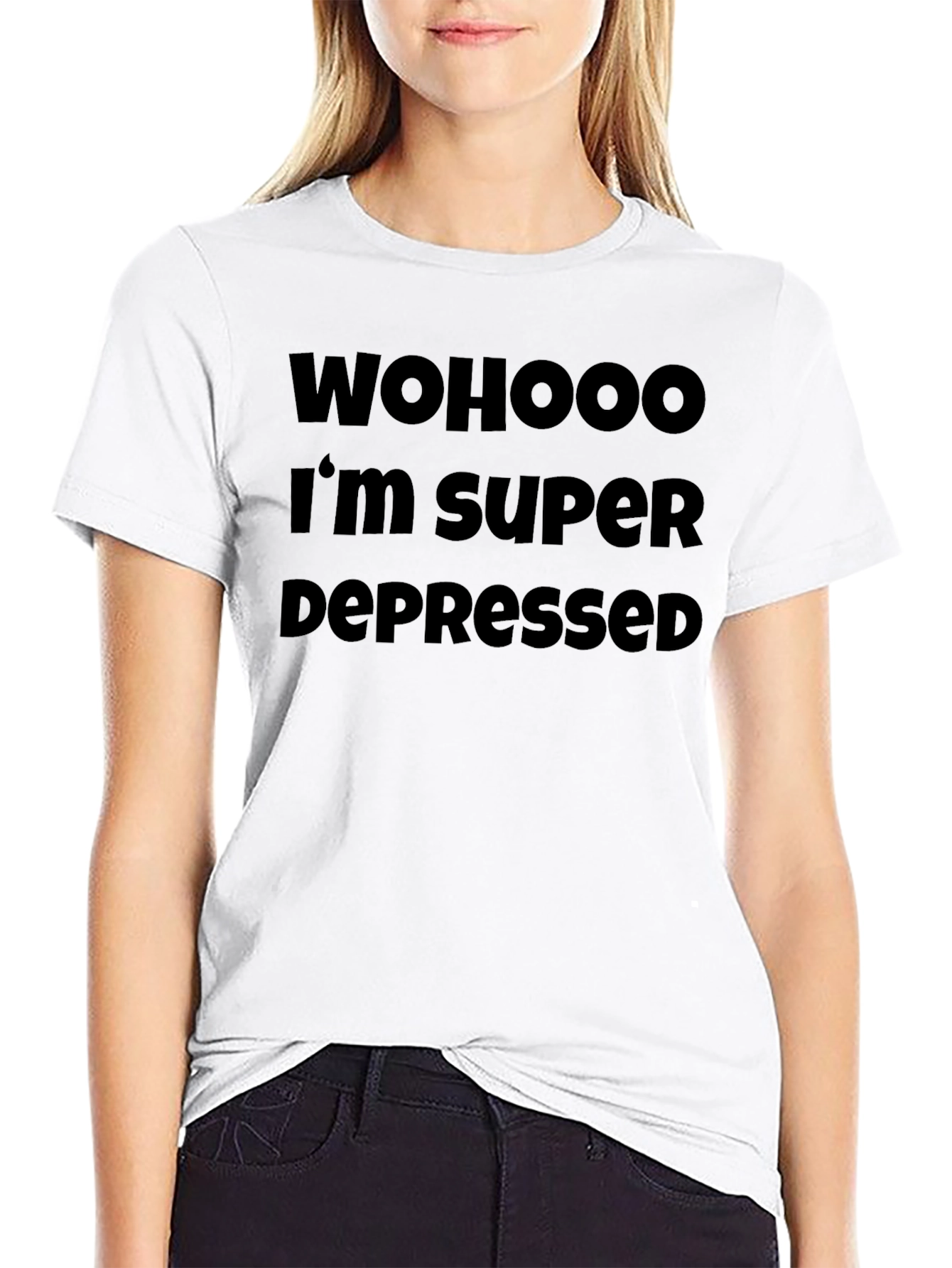 Wohooo Im Super Depressed T-Shirt