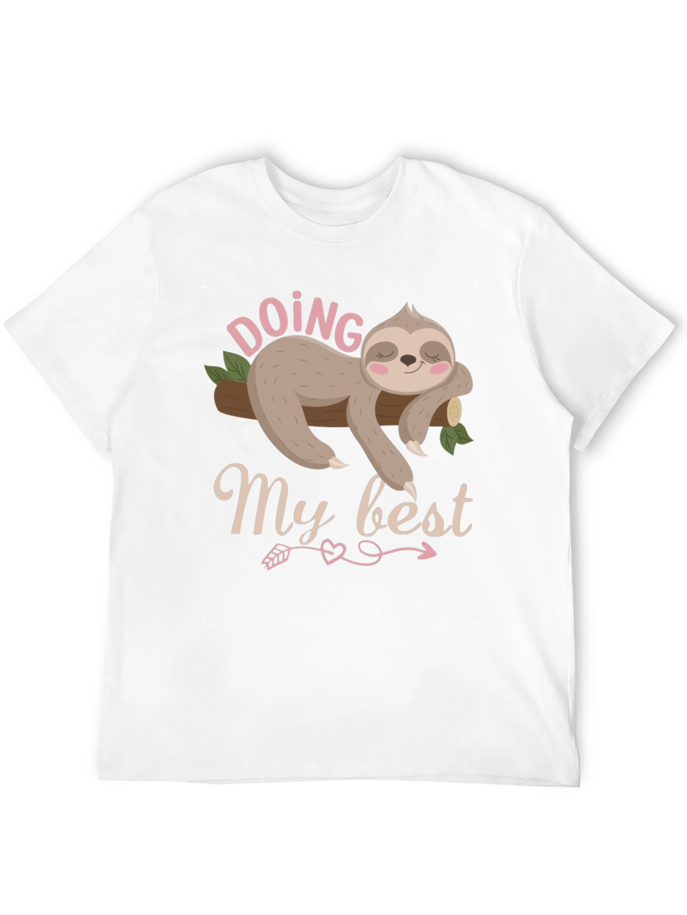 Doing My Best Sloth Graphic T-Shirt