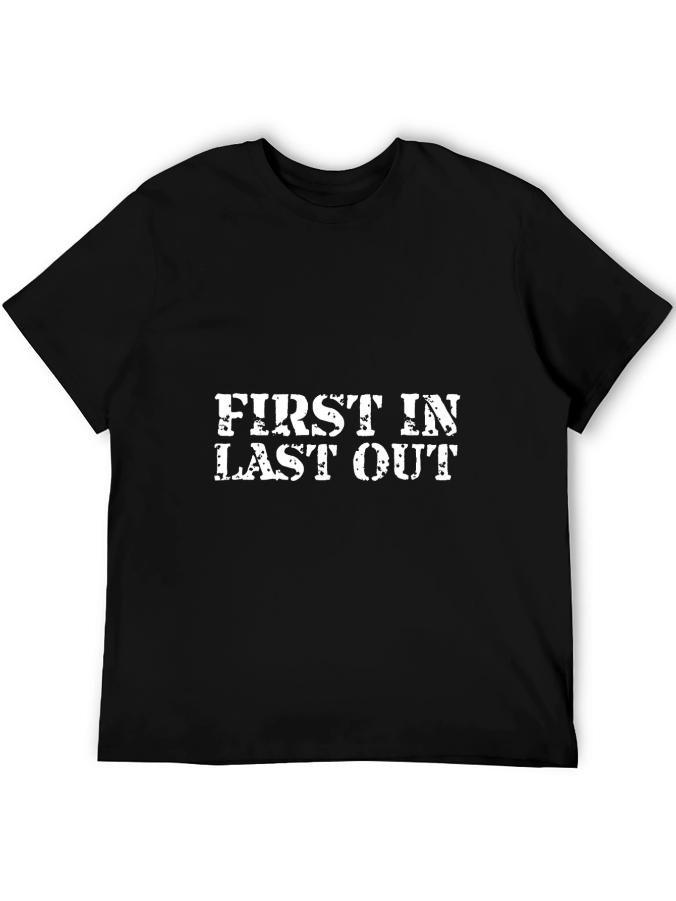 First In Last Out Black T-Shirt