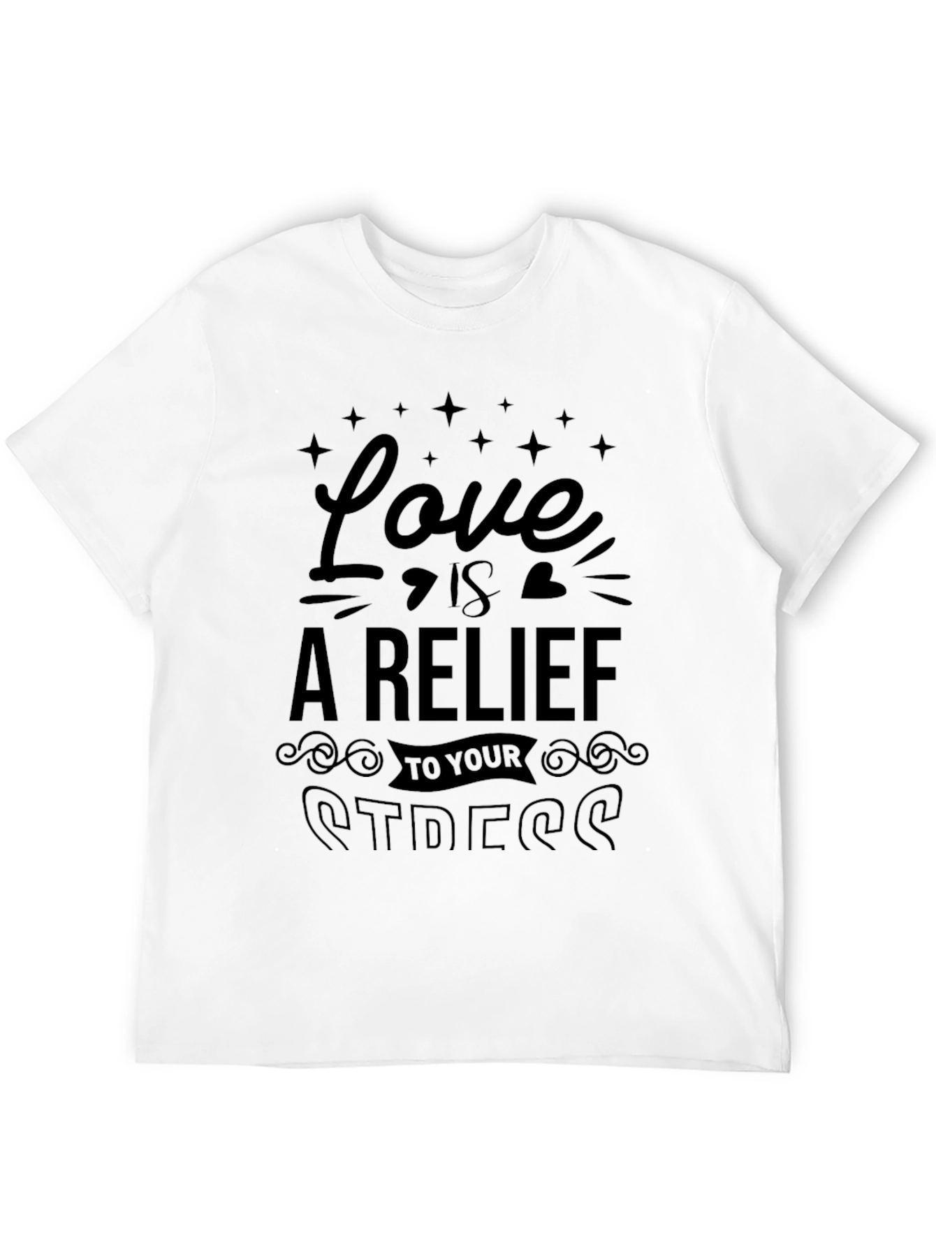 Love is Relief Stress T-Shirt Graphic Tee