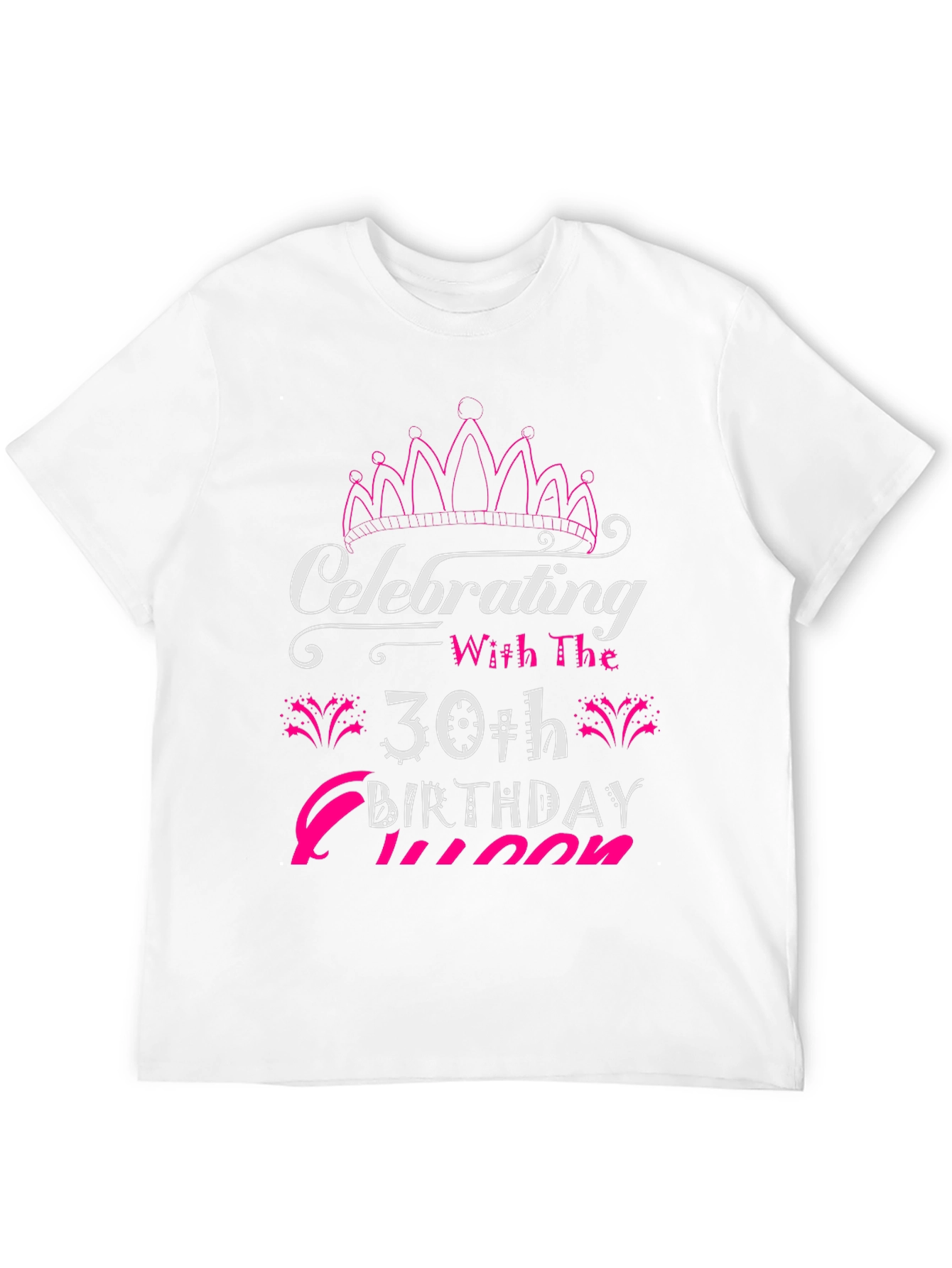 30th Birthday Queen T-Shirt - Celebrating Style