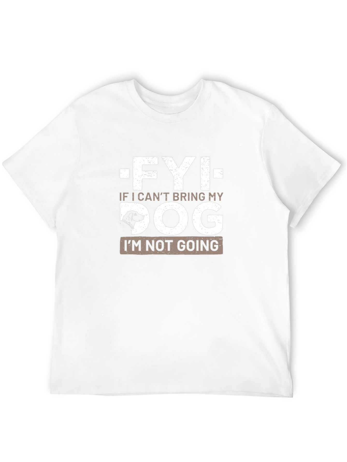 FYI Dog Lover T-Shirt - Funny Pet Owner Tee