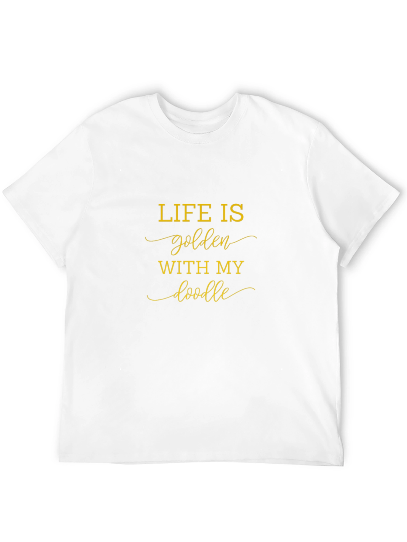 Life is Golden with My Doodle Tee