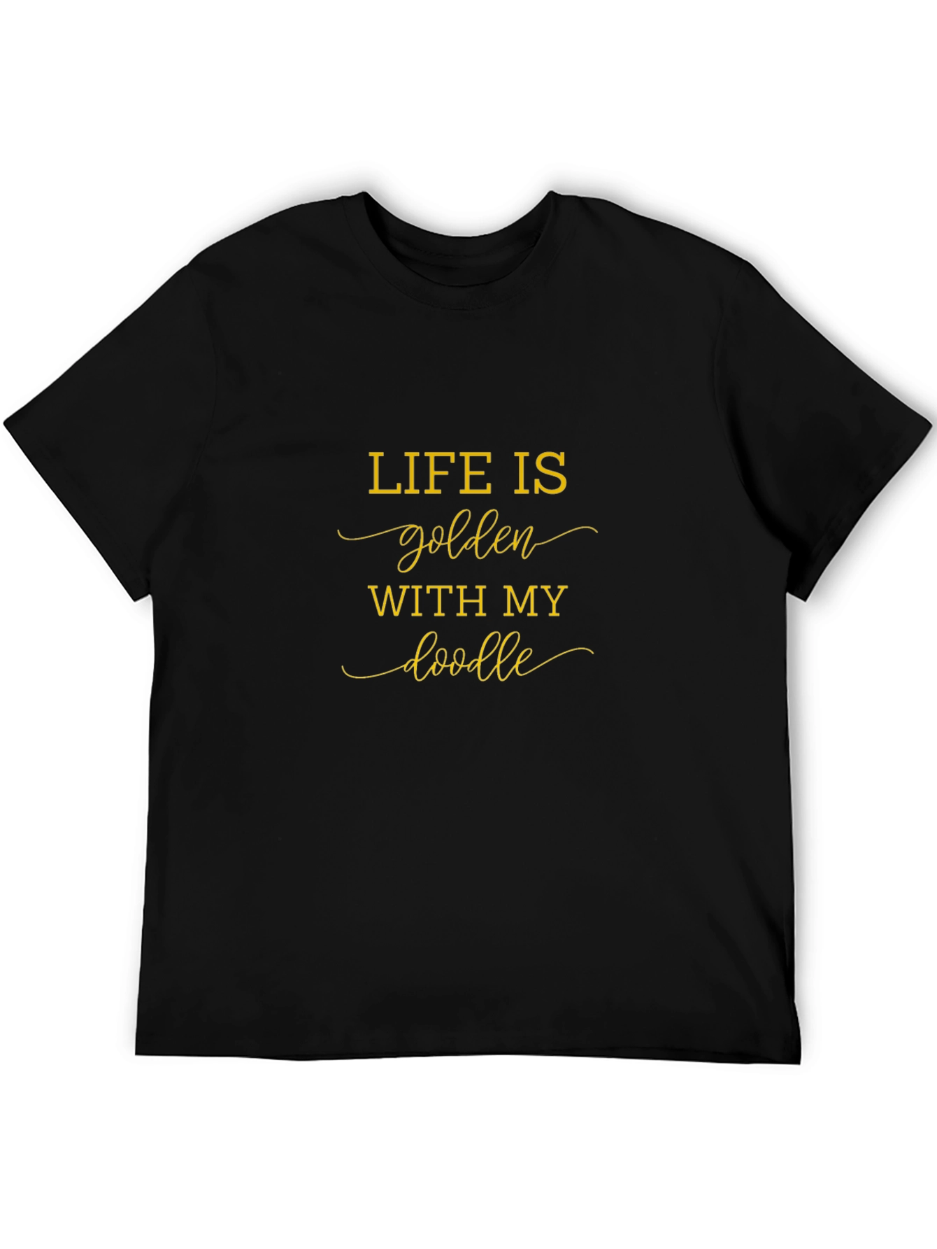 Life is Golden with My Doodle Tee