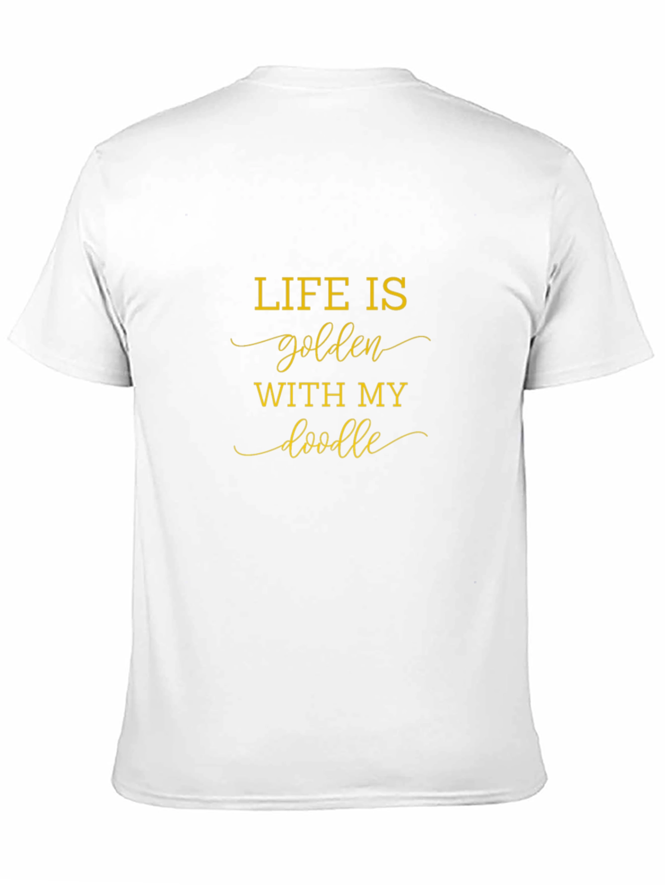 Life is Golden with My Doodle Tee