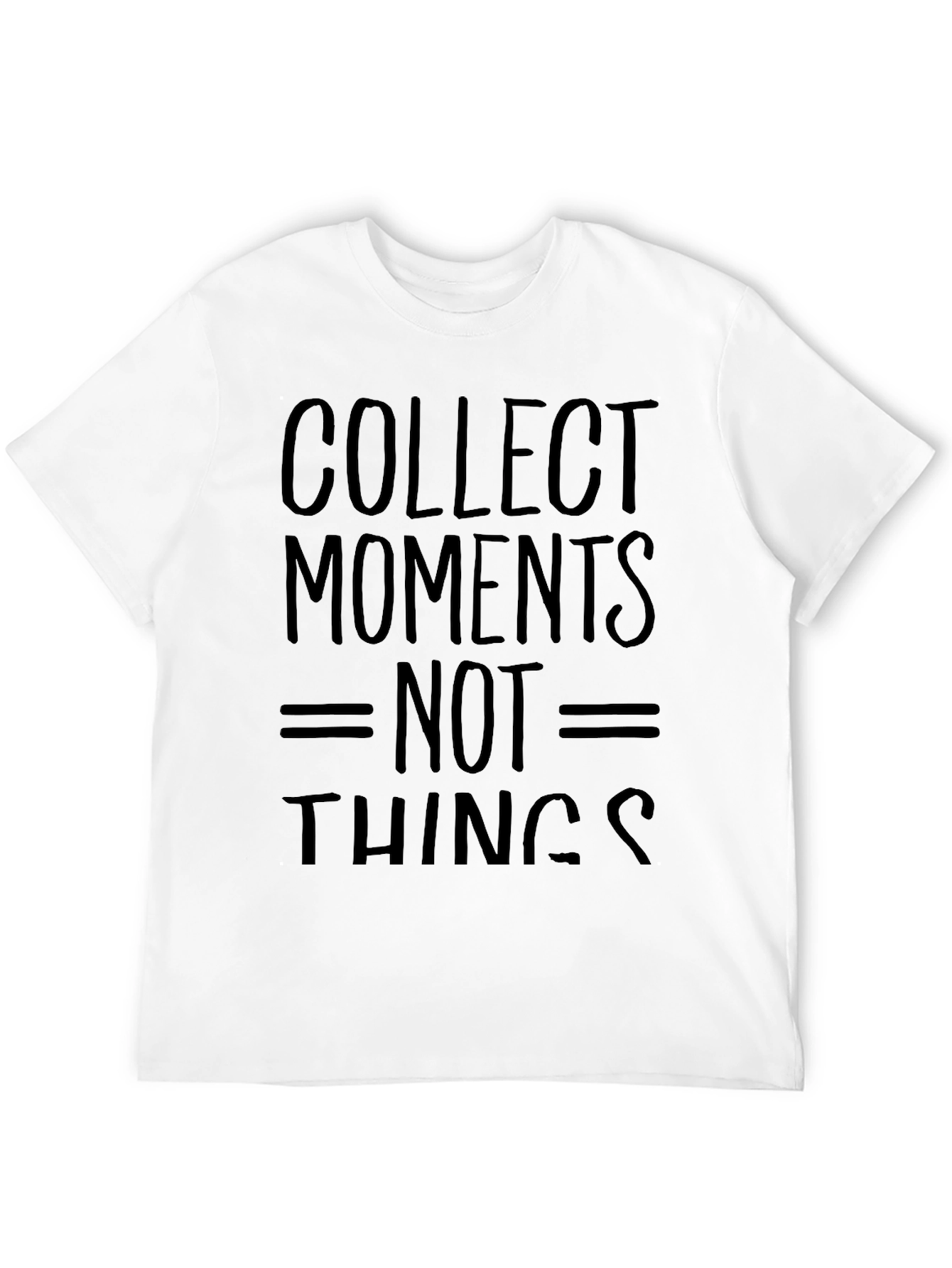 Collect Moments Not Things Black T-Shirt