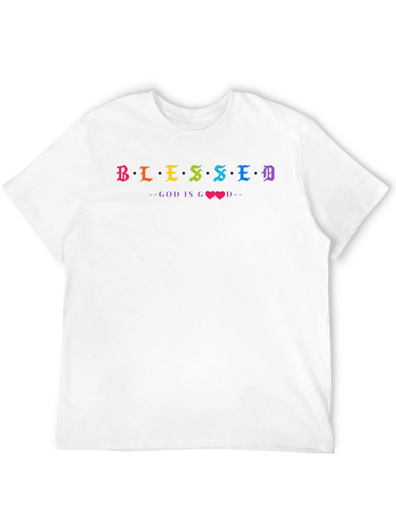 Blessed God Is Good Rainbow Text T-Shirt