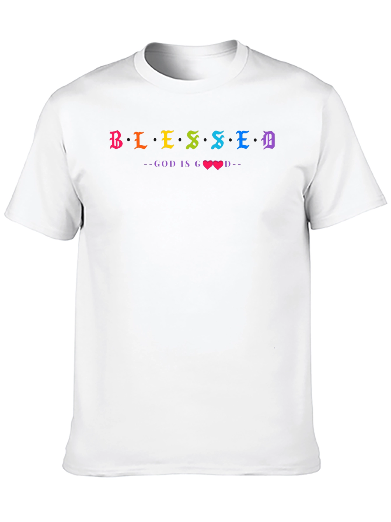 Blessed God Is Good Rainbow Text T-Shirt