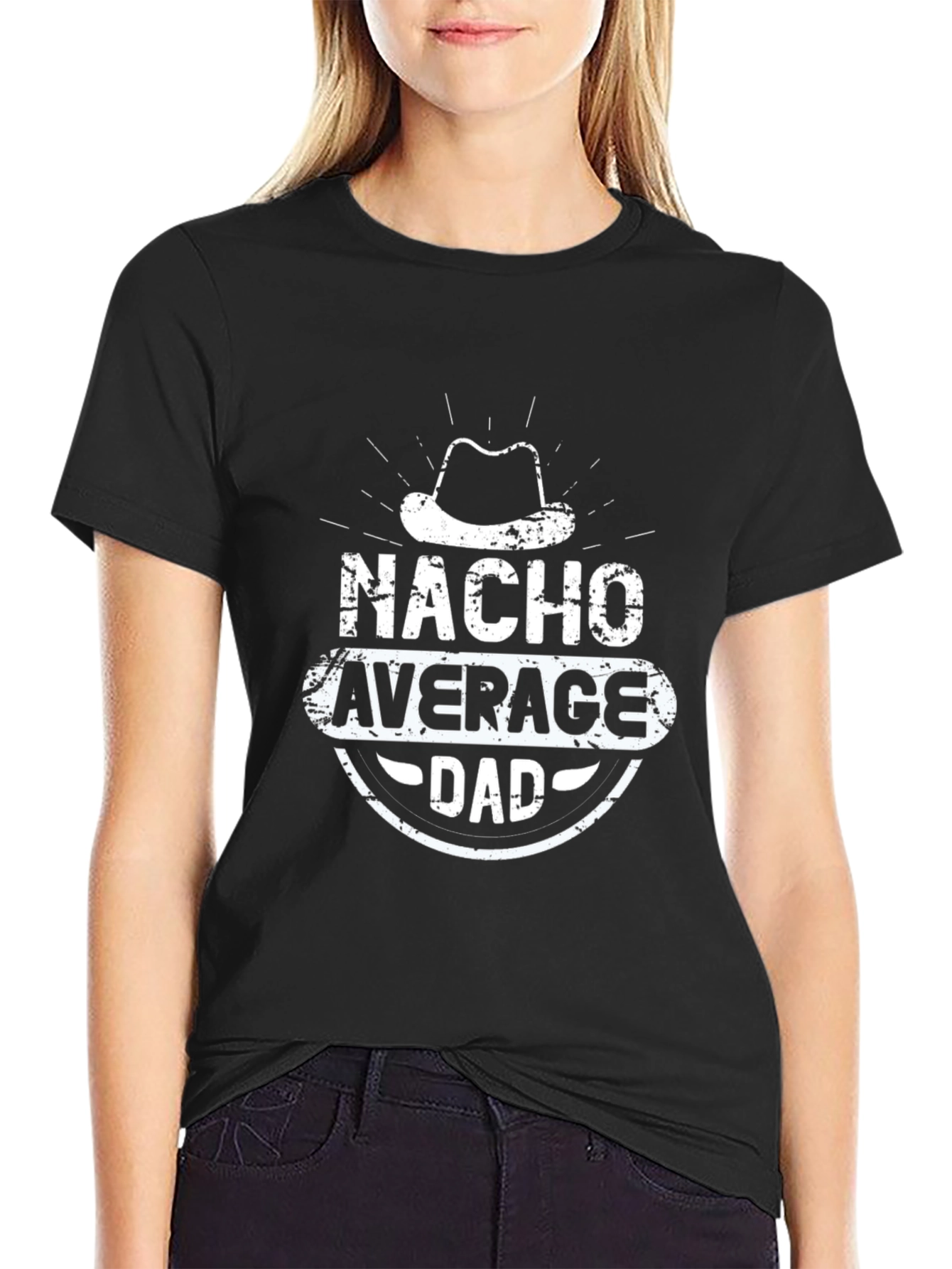 Nacho Average Dad T-Shirt - Funny Dad Tee