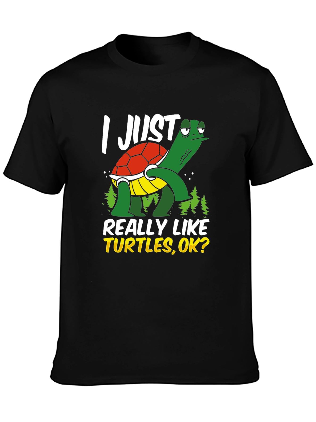 I Just Really Like Turtles T-Shirt