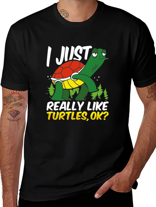 I Just Really Like Turtles T-Shirt
