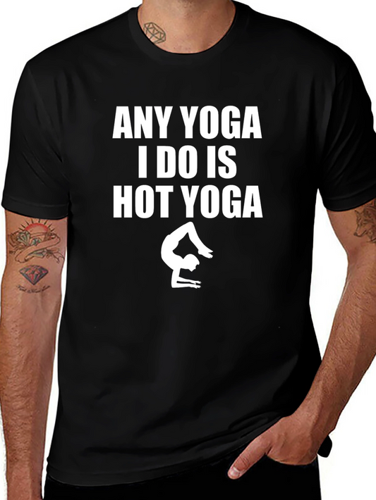 Funny Hot Yoga T-Shirt - Yoga Lover Gift
