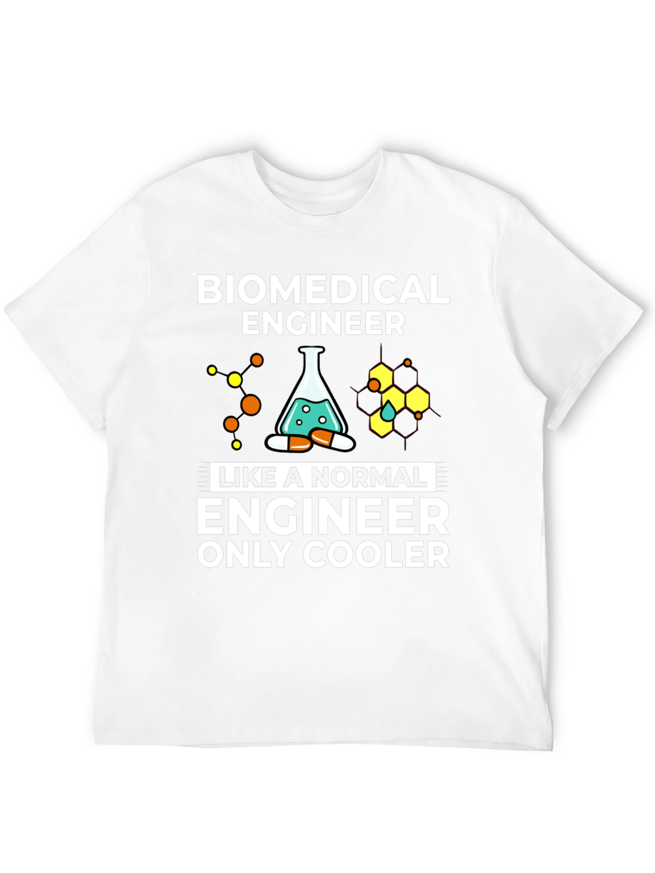 Biomedical Engineer T-Shirt - Cool Engineer Tee
