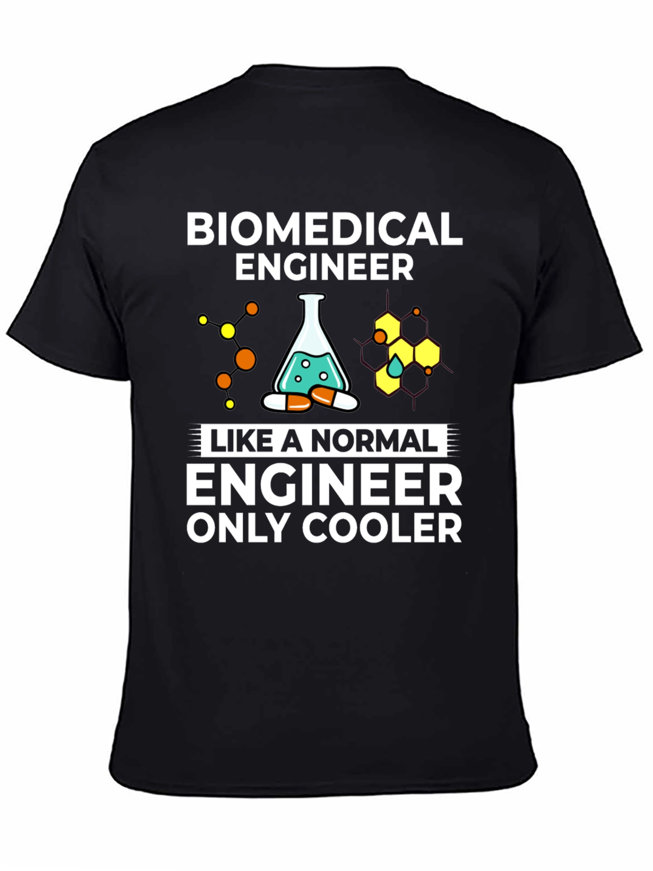 Biomedical Engineer T-Shirt - Cool Engineer Tee
