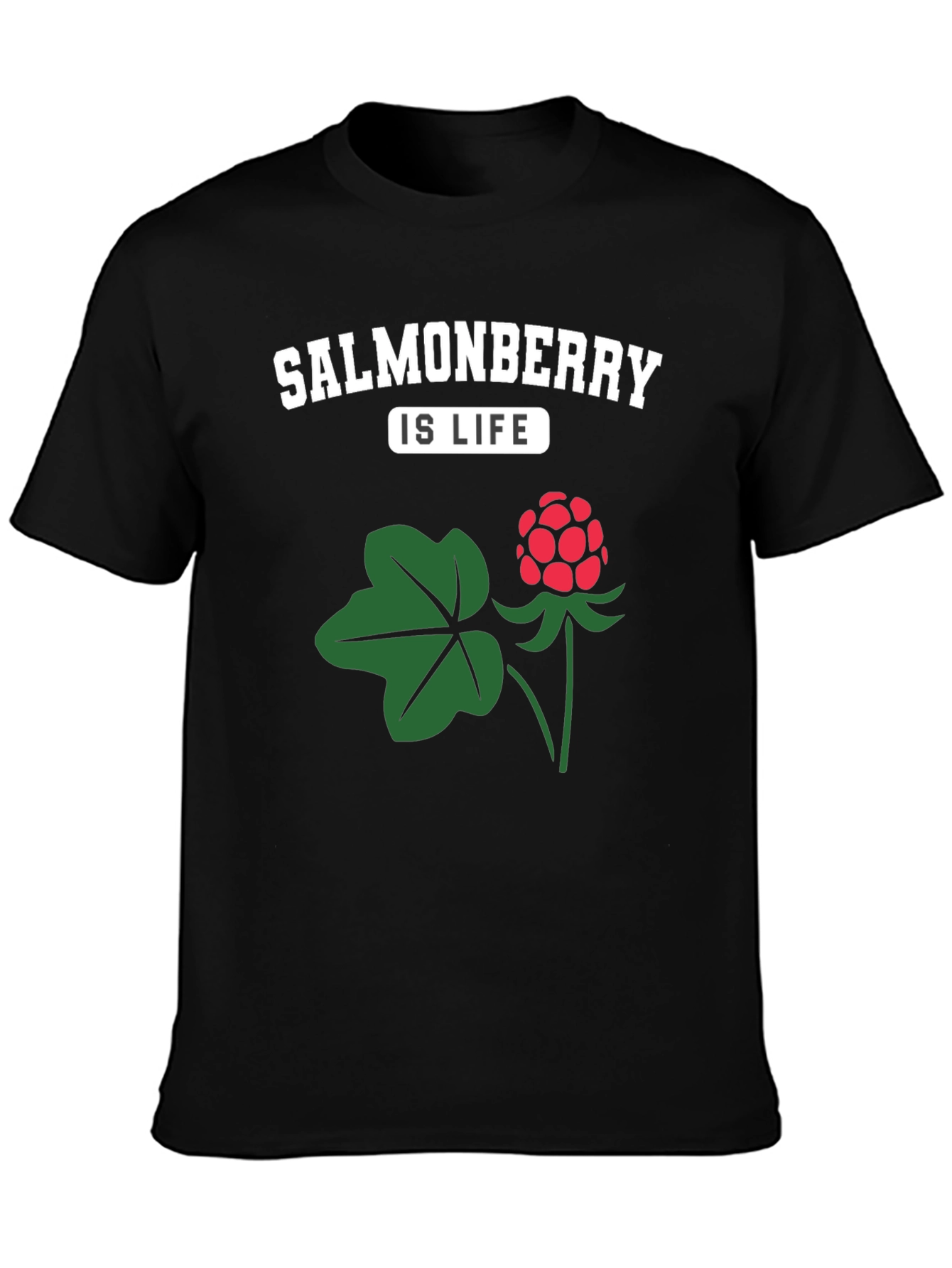 Salmonberry Is Life T-Shirt - Unique Berry Design