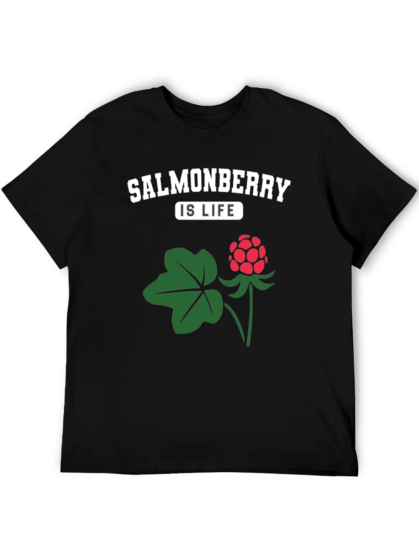 Salmonberry Is Life T-Shirt - Unique Berry Design