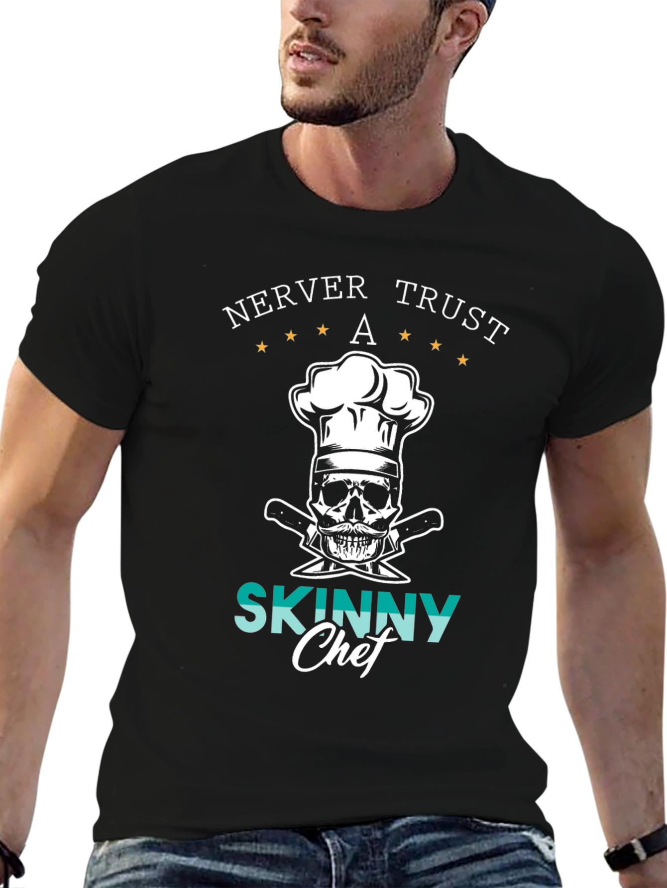 Never Trust A Skinny Chef Graphic Tee