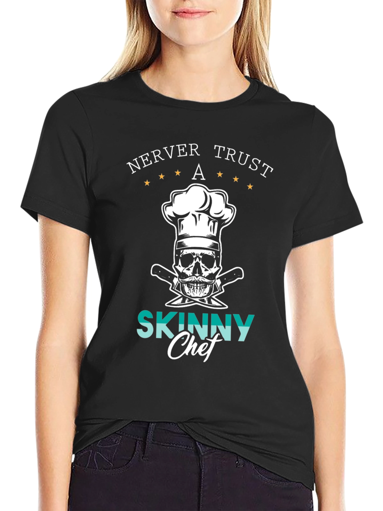 Never Trust A Skinny Chef Graphic Tee