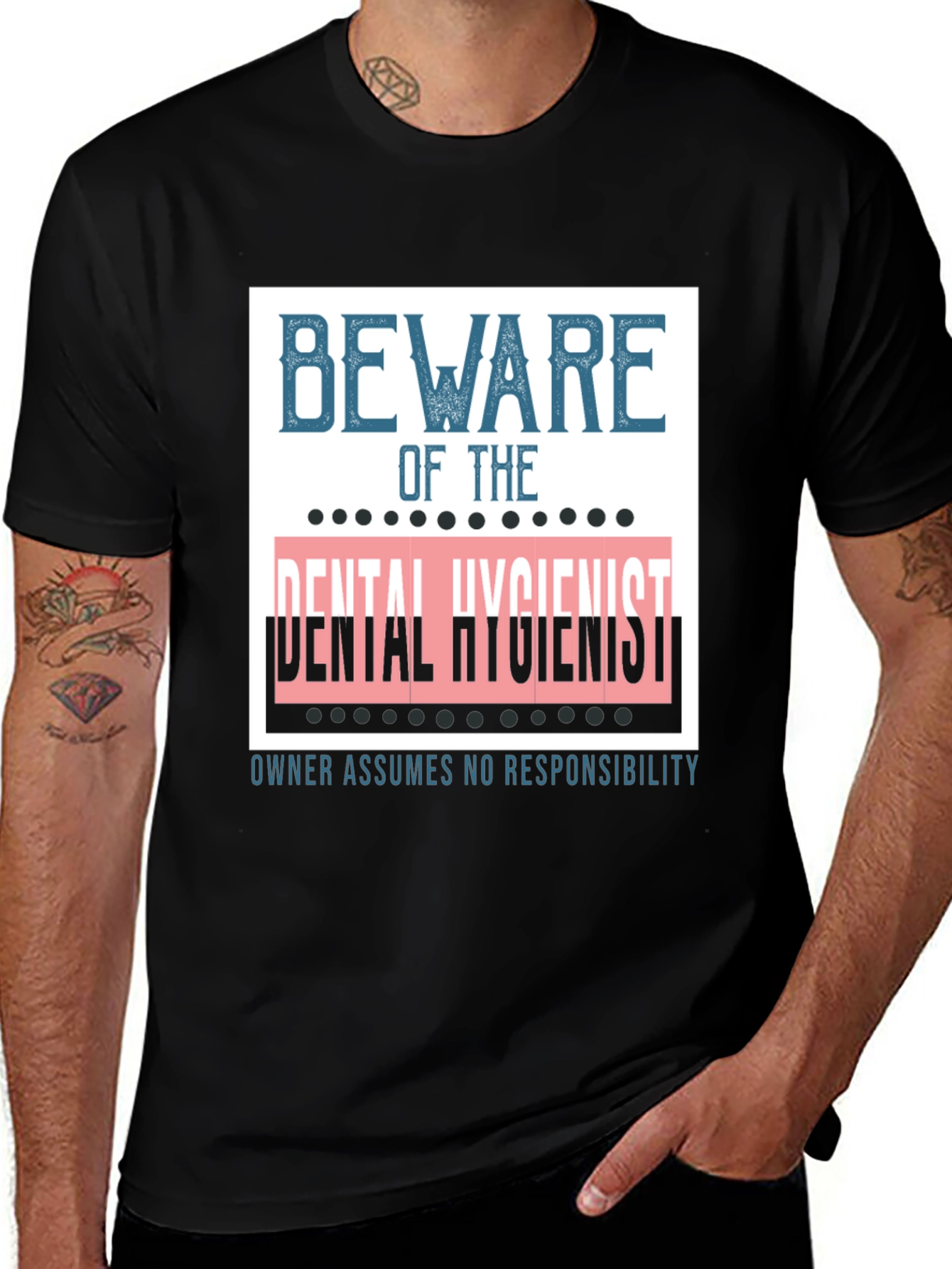 Beware of the Dental Hygienist Graphic Tee