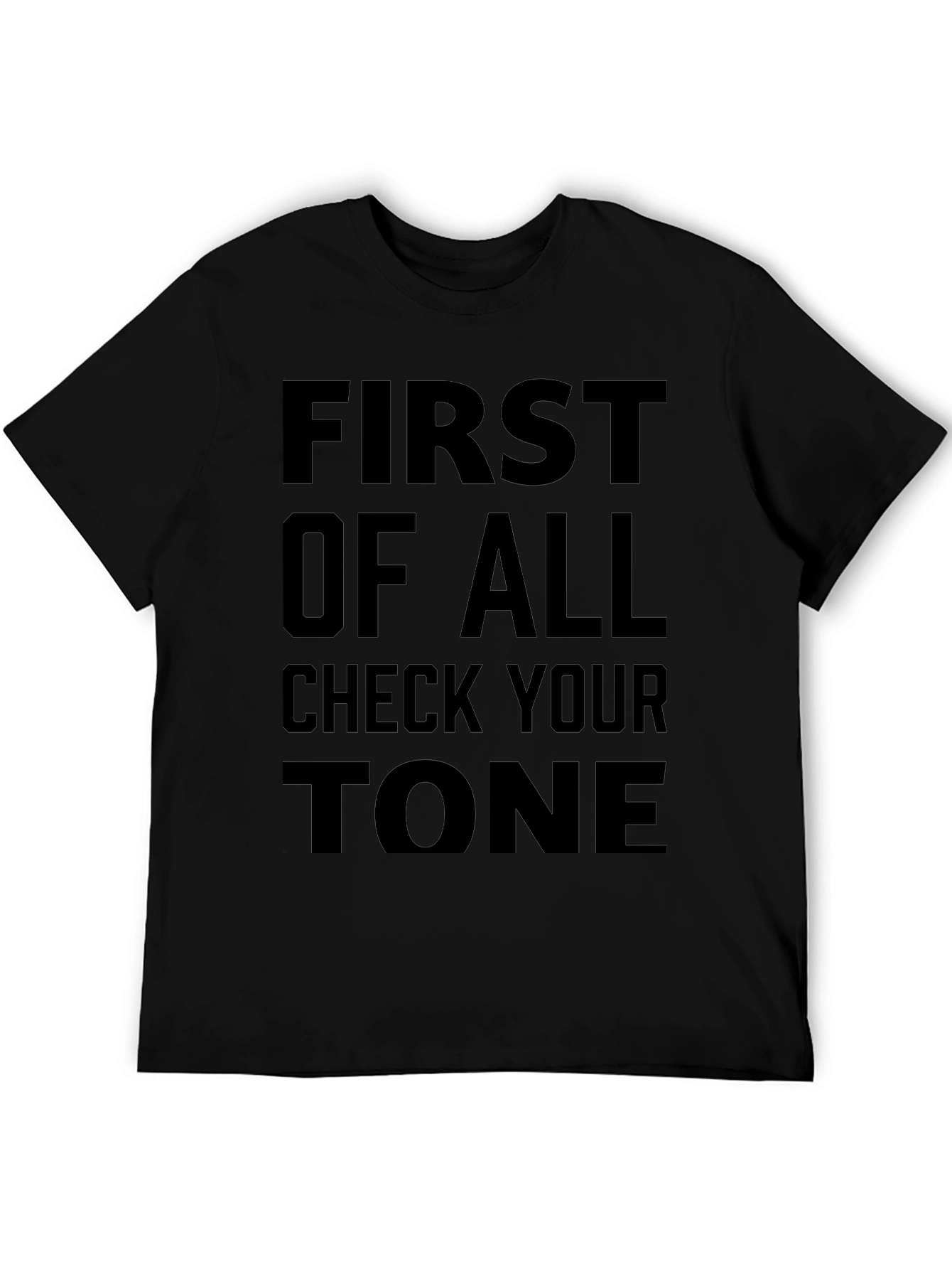 Check Your Tone T-Shirt - Bold Statement Tee