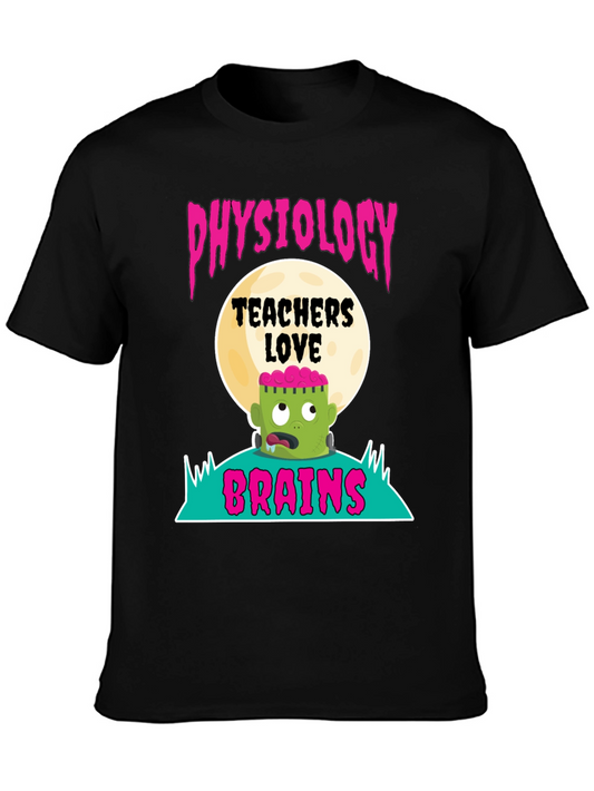 Physiology Teachers Love Brains T-Shirt - Halloween Tee