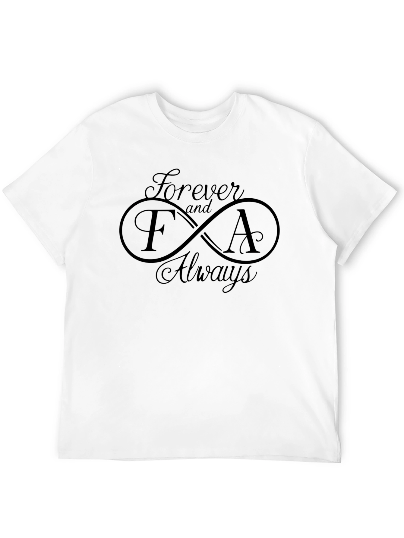 Forever and Always T-Shirt